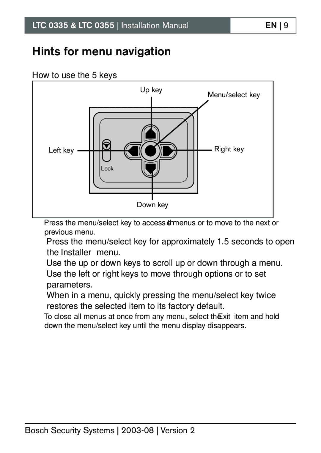 Bosch Appliances LTC 0335, LTC 0355 installation manual Hints for menu navigation, How to use the 5 keys 