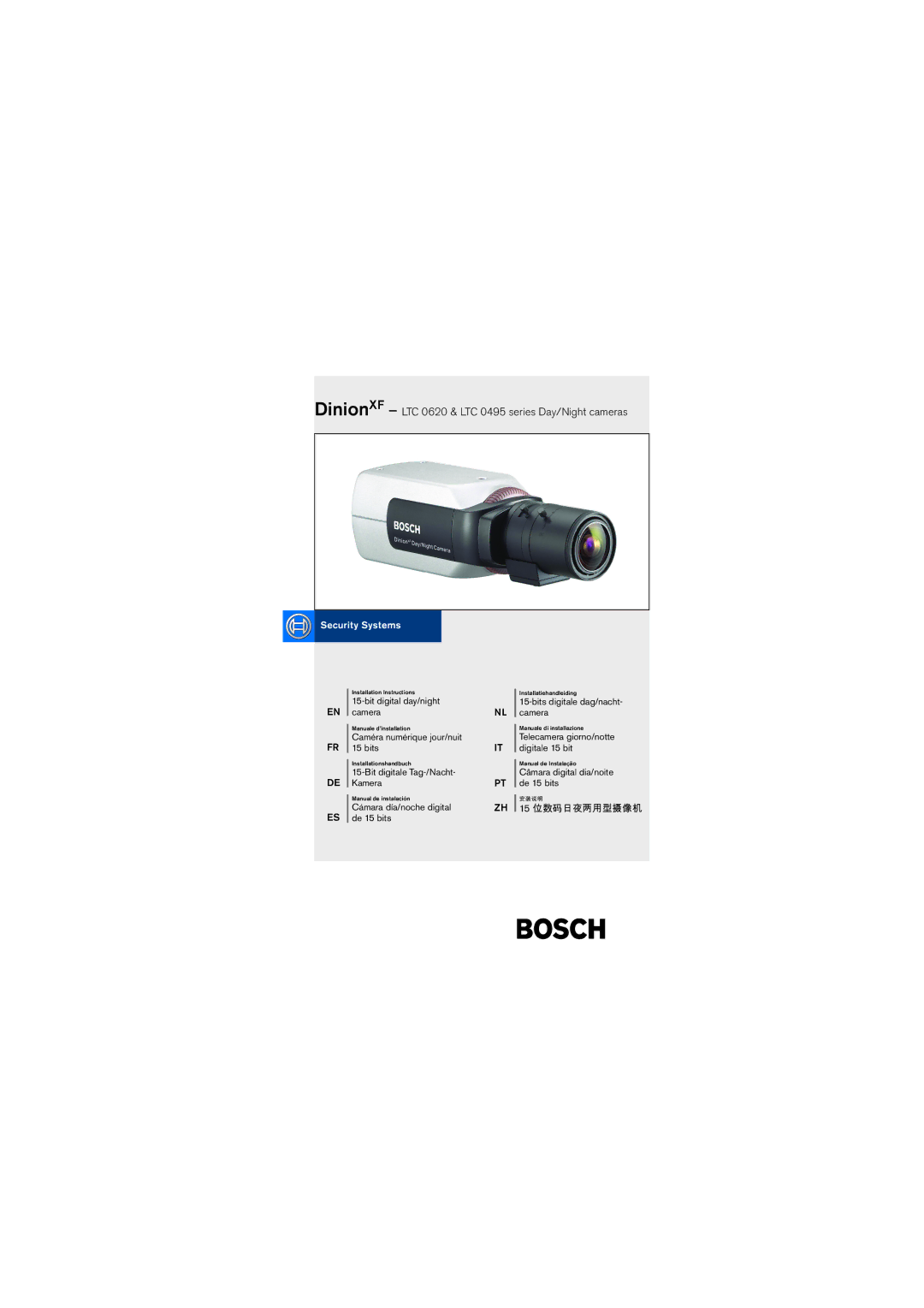 Bosch Appliances installation instructions DinionXF LTC 0620 & LTC 0495 series Day/Night cameras 