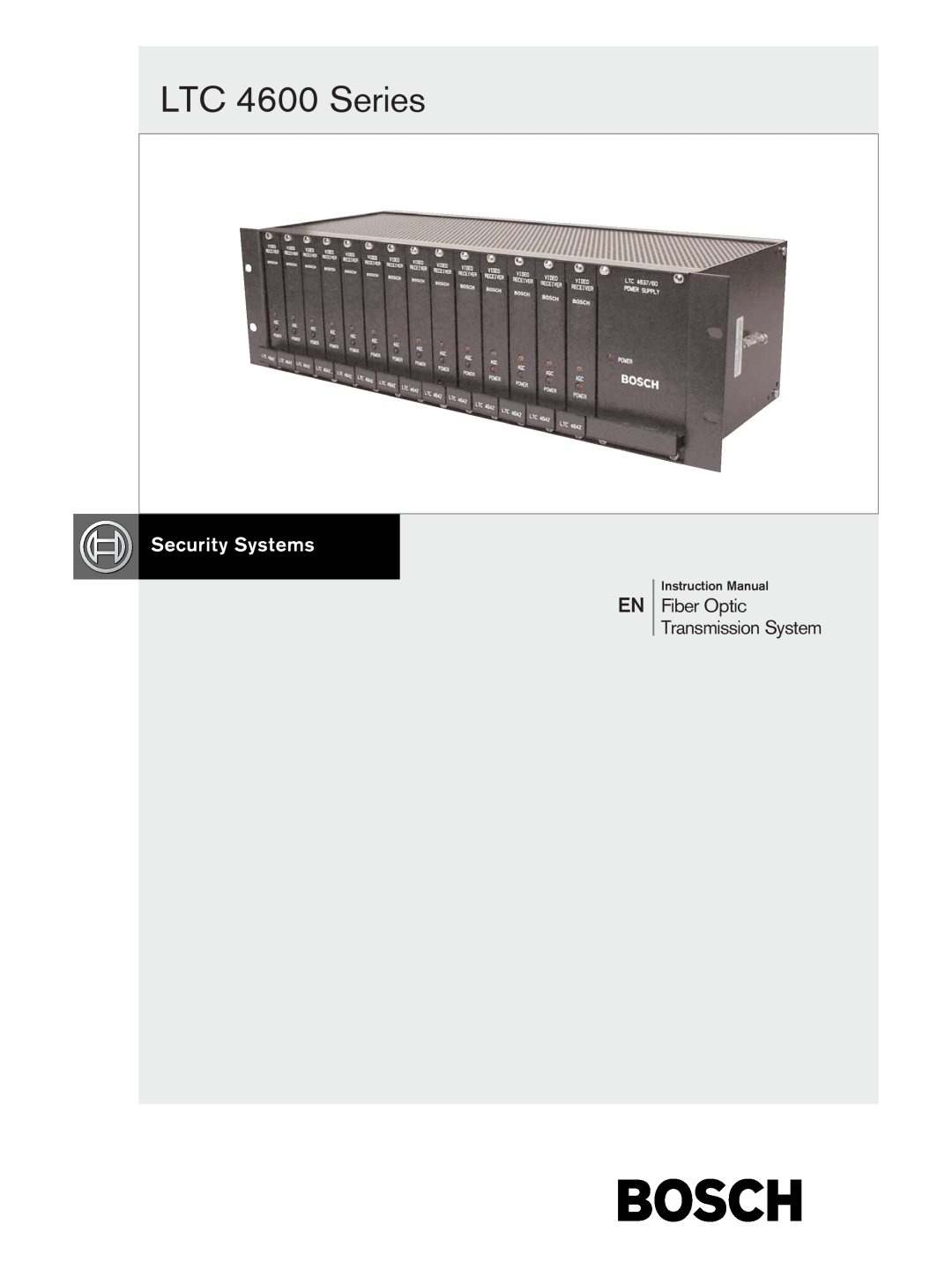 Bosch Appliances instruction manual LTC 4600 Series, Fiber Optic Transmission System 