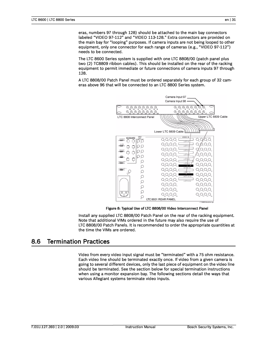 Bosch Appliances LTC 8800, LTC 8600 instruction manual 8.6Termination Practices 