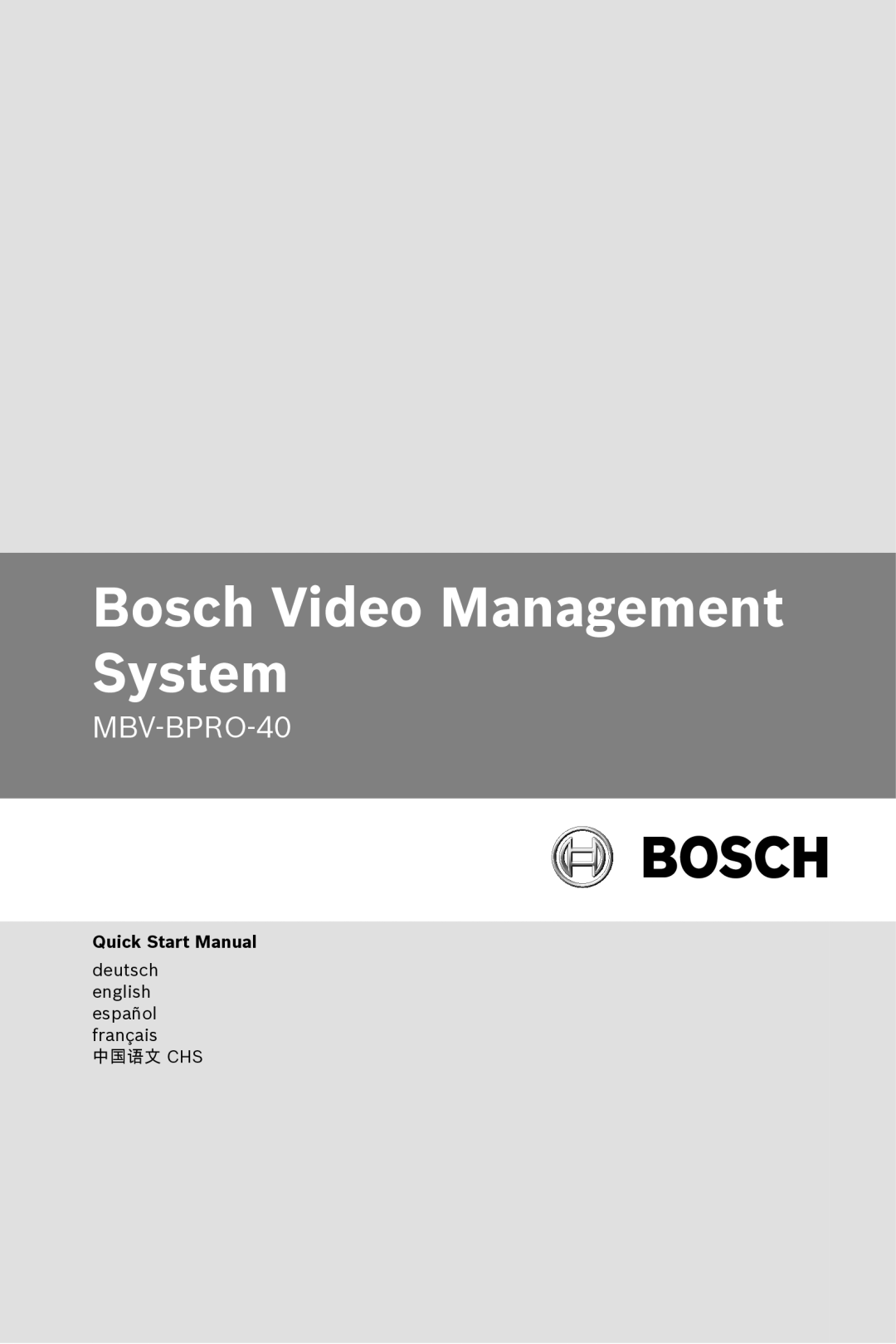 Bosch Appliances MBV-BPRO-40 quick start manual Bosch Video Management System 