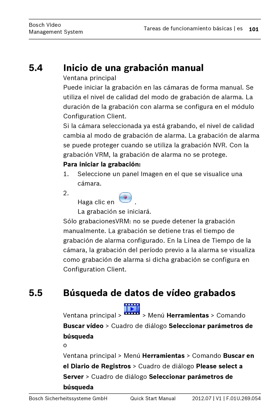 Bosch Appliances MBV-BPRO-40 Inicio de una grabación manual, Búsqueda de datos de vídeo grabados, Búsqueda o 