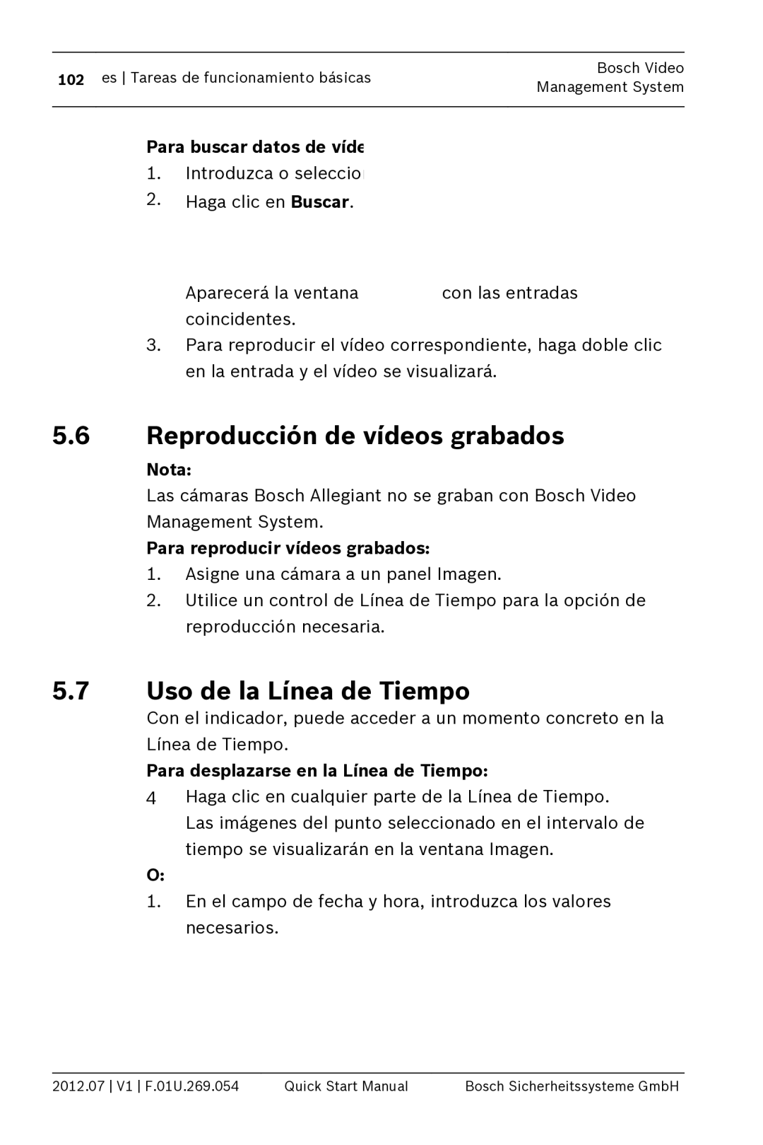 Bosch Appliances MBV-BPRO-40 Reproducción de vídeos grabados, Uso de la Línea de Tiempo, Para buscar datos de vídeo 