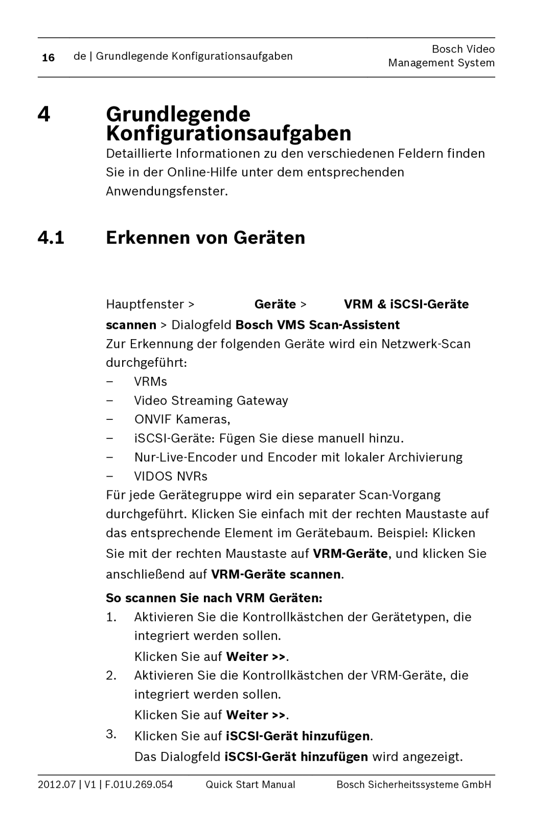 Bosch Appliances MBV-BPRO-40 Grundlegende Konfigurationsaufgaben, Erkennen von Geräten, So scannen Sie nach VRM Geräten 