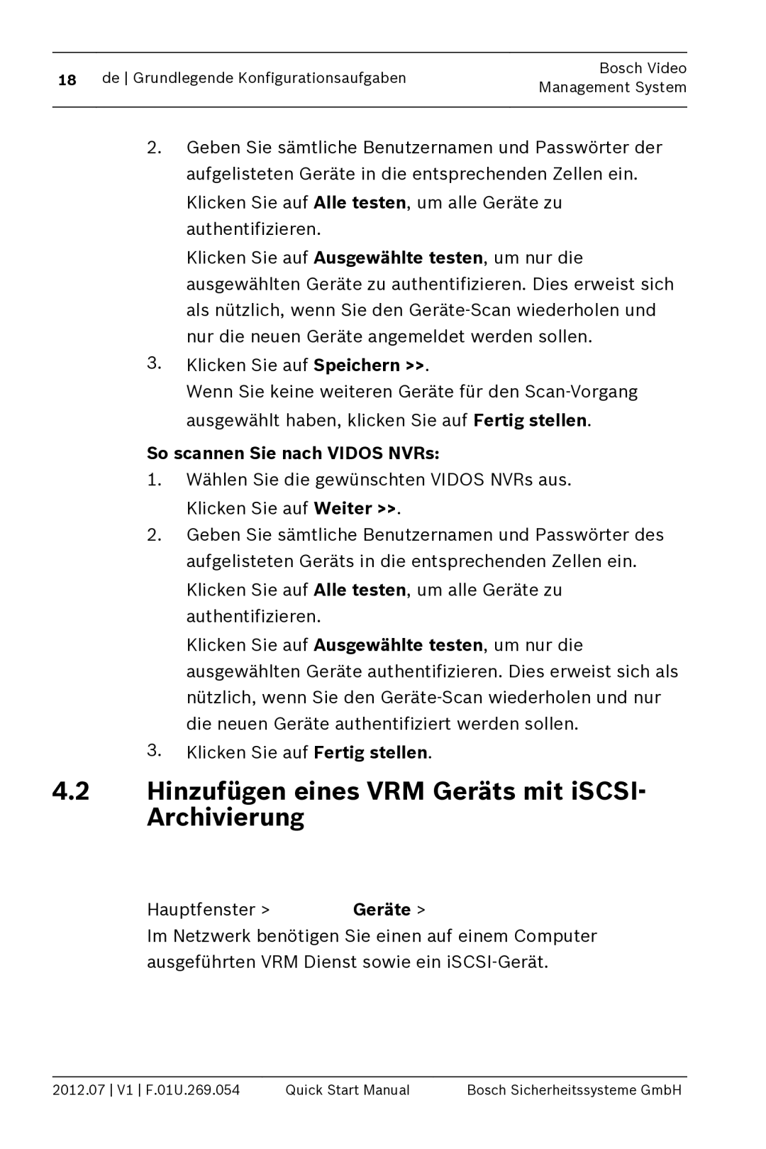 Bosch Appliances MBV-BPRO-40 Hinzufügen eines VRM Geräts mit iSCSI- Archivierung, So scannen Sie nach Vidos NVRs 