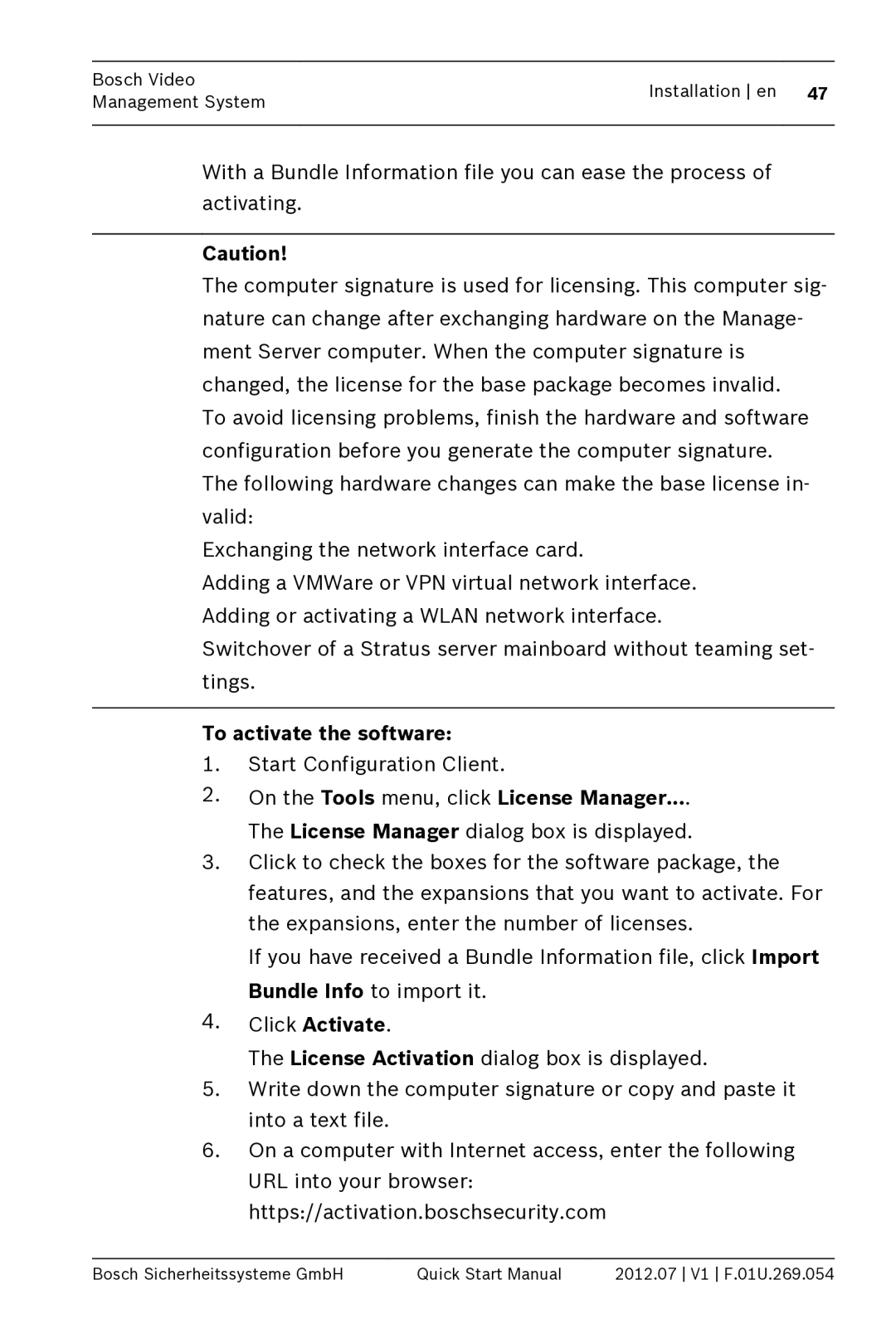 Bosch Appliances MBV-BPRO-40 quick start manual To activate the software, Start Configuration Client, Click Activate 