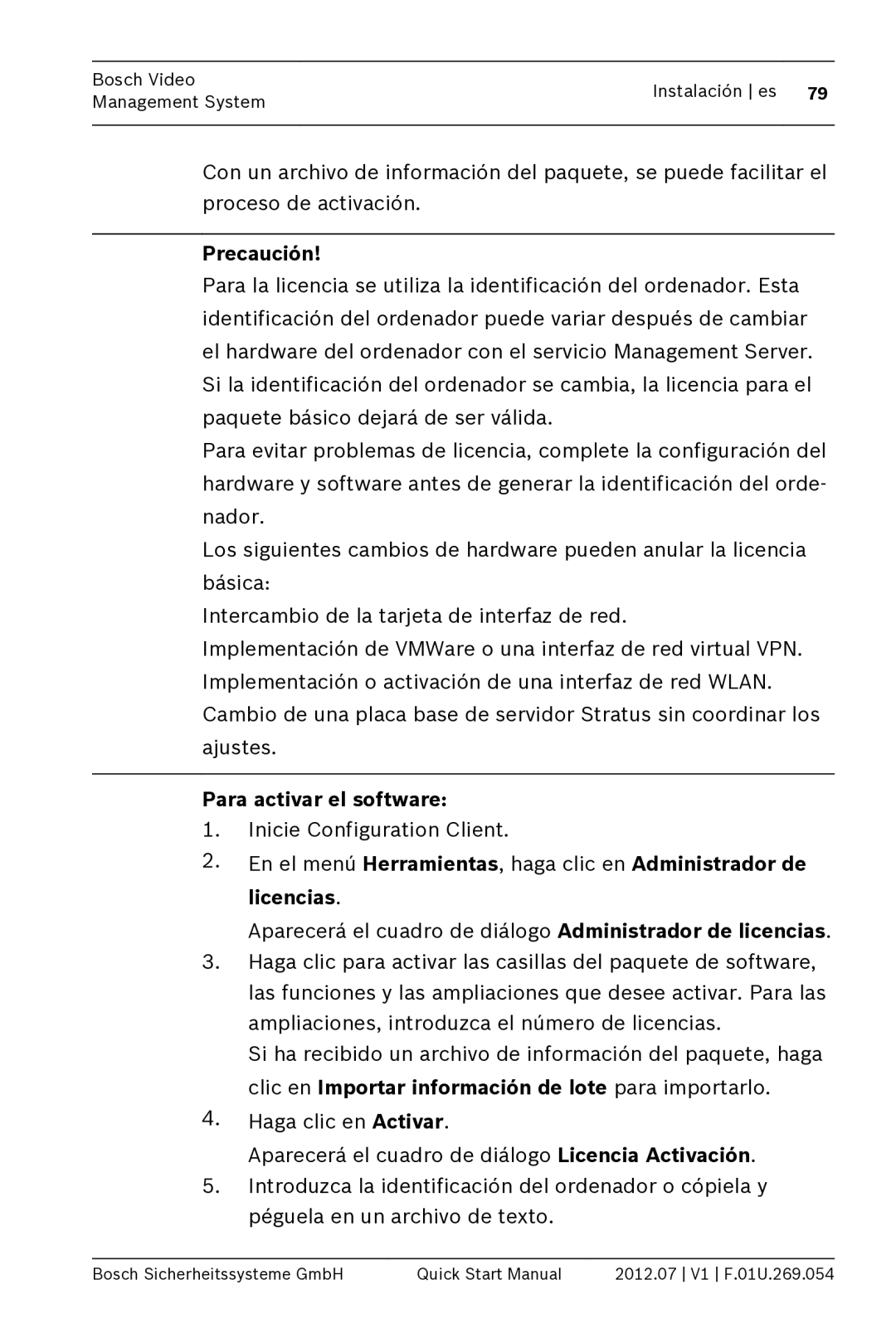 Bosch Appliances MBV-BPRO-40 quick start manual Para activar el software, Inicie Configuration Client 