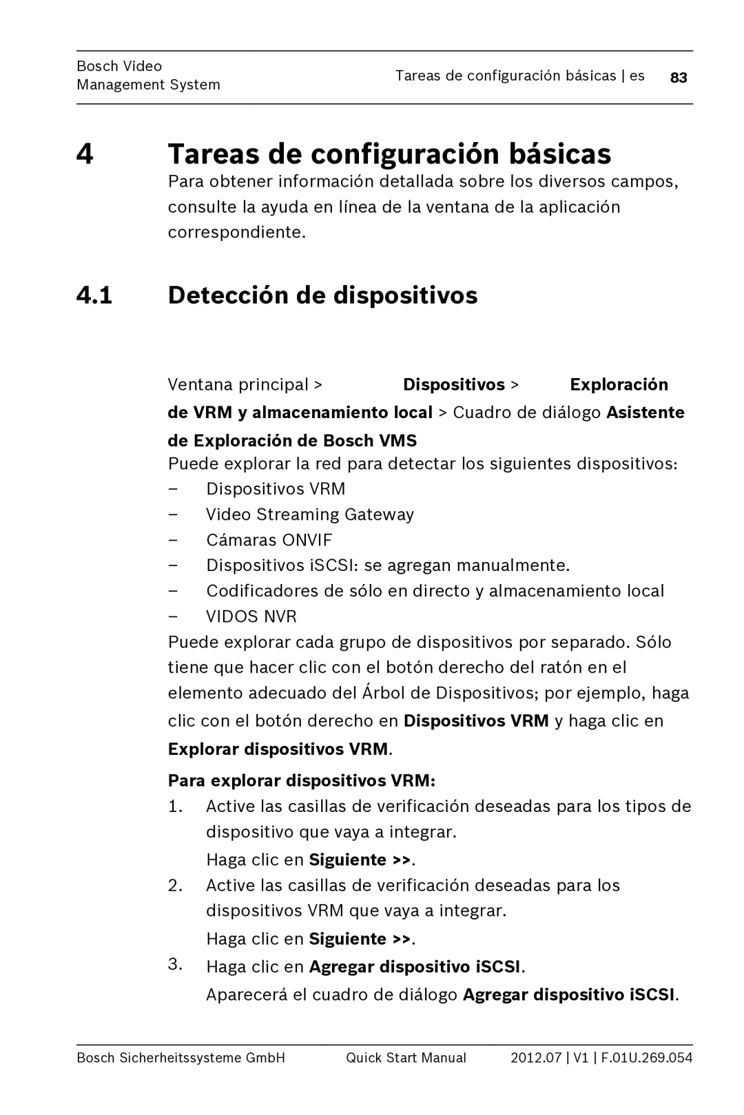 Bosch Appliances MBV-BPRO-40 Tareas de configuración básicas, Detección de dispositivos, Para explorar dispositivos VRM 