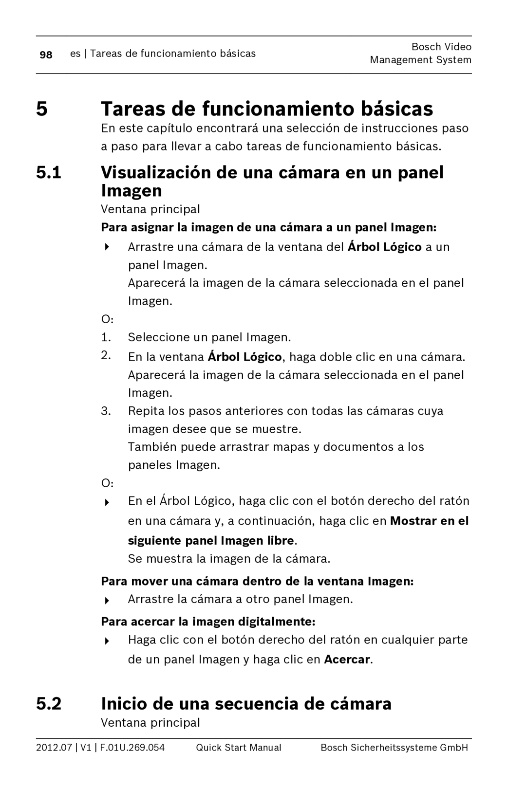 Bosch Appliances MBV-BPRO-40 Tareas de funcionamiento básicas, Visualización de una cámara en un panel Imagen 