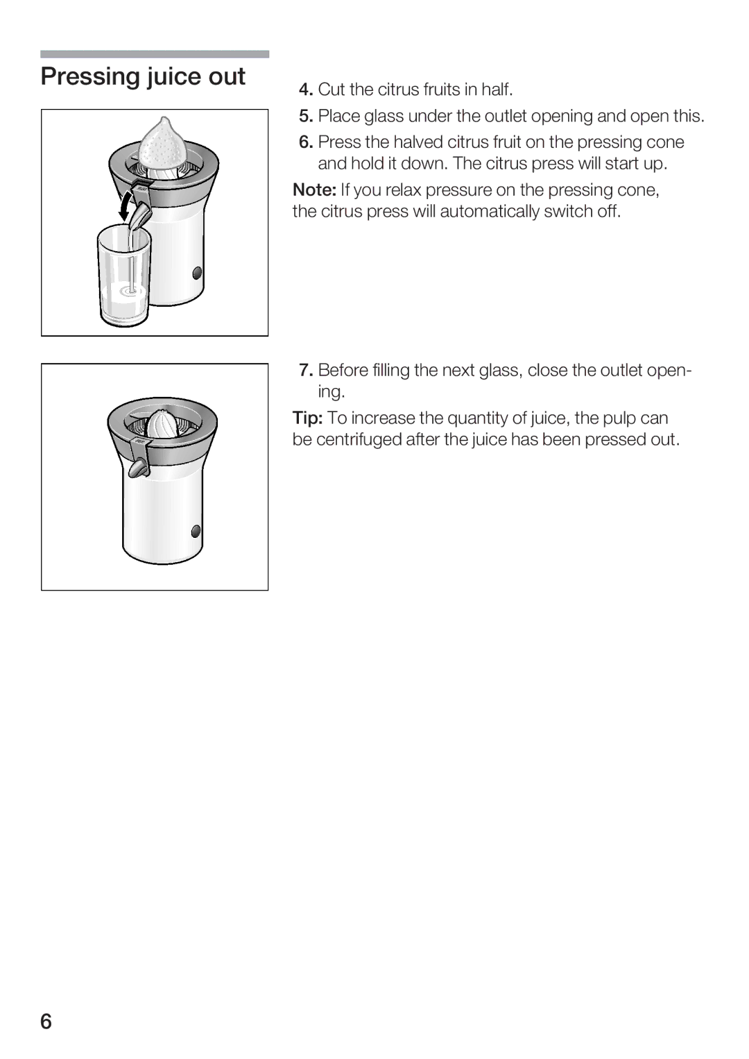 Bosch Appliances MCP 9110 UC manual Pressing juice out 