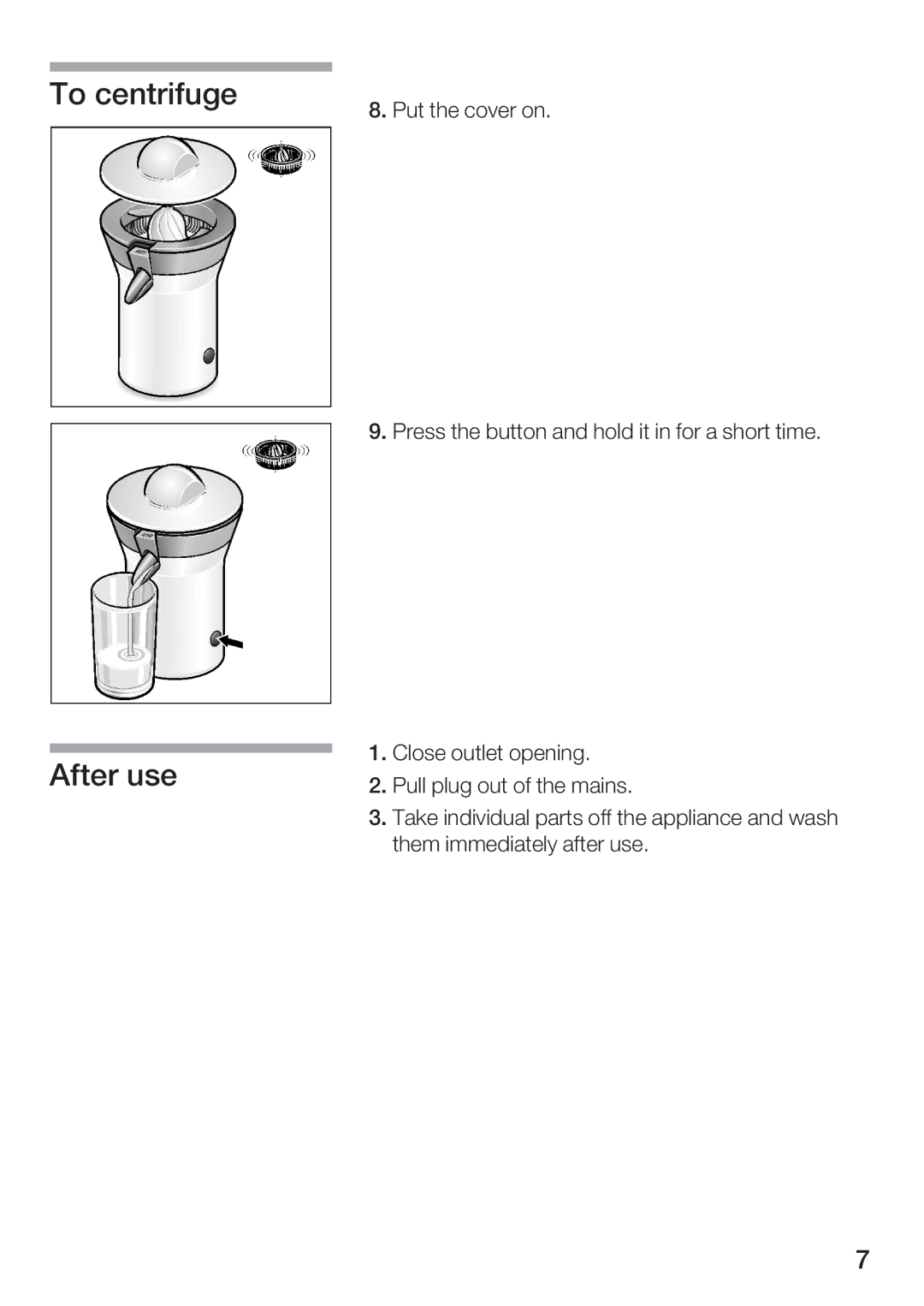 Bosch Appliances MCP 9110 UC manual To centrifuge After use 