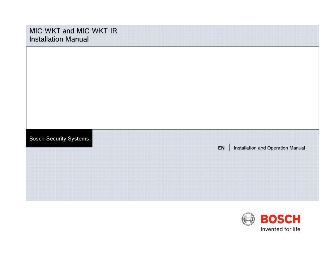 Bosch Appliances installation manual MIC-WKTand MIC-WKT-IRInstallation Manual, Bosch Security Systems 
