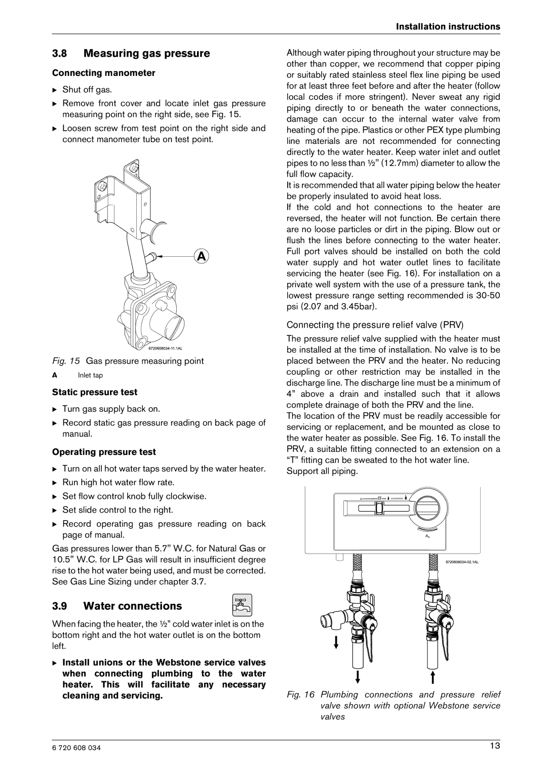 Bosch Appliances Model GWH 425 manual Measuring gas pressure, Water connections, Connecting manometer Shut off gas 