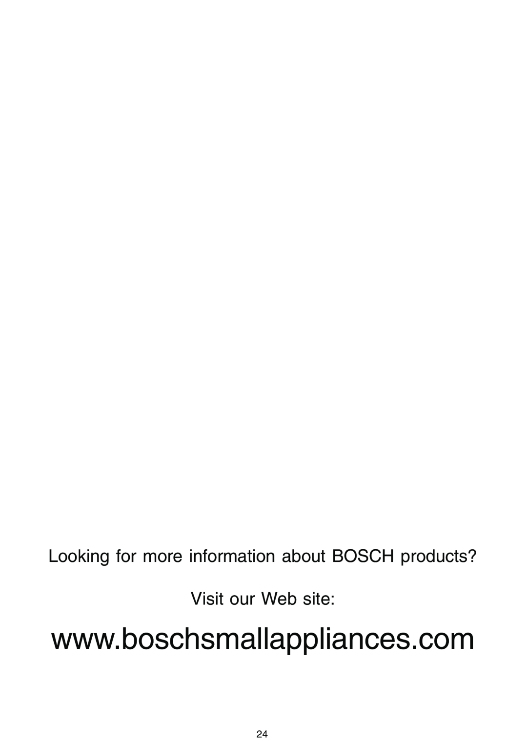 Bosch Appliances MUM 4635 UC, MUM 4620 UC, MUM 4420 UC owner manual Visit our Web site 