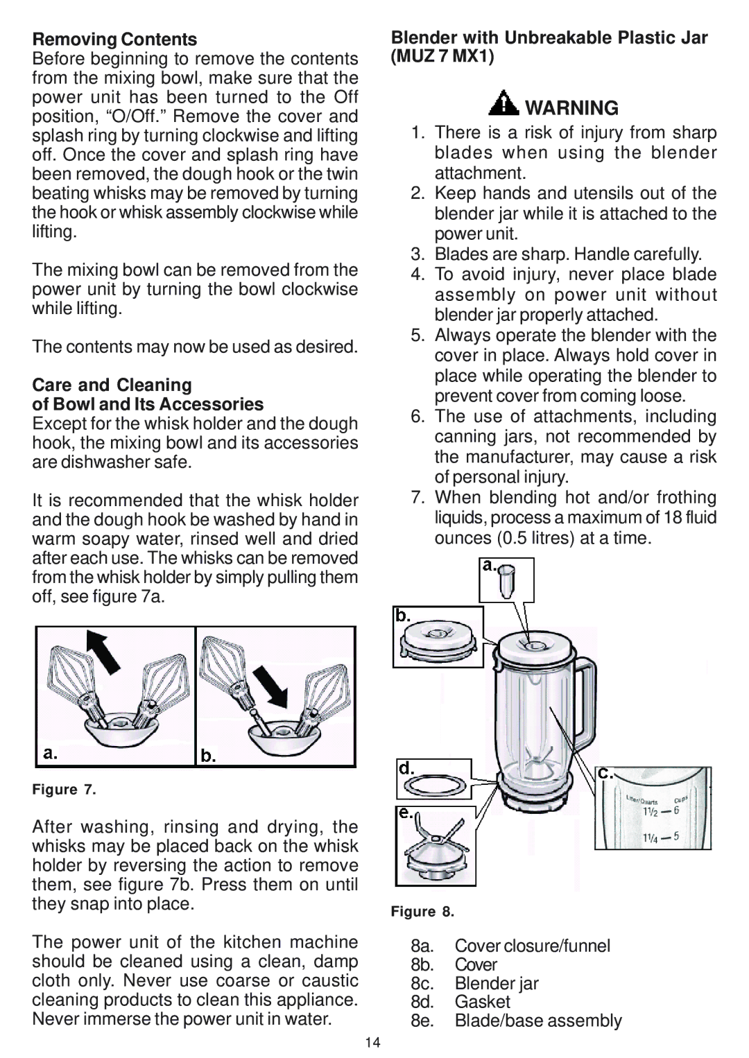 Bosch Appliances MUM 6610 UC owner manual Removing Contents, Care and Cleaning Bowl and Its Accessories 