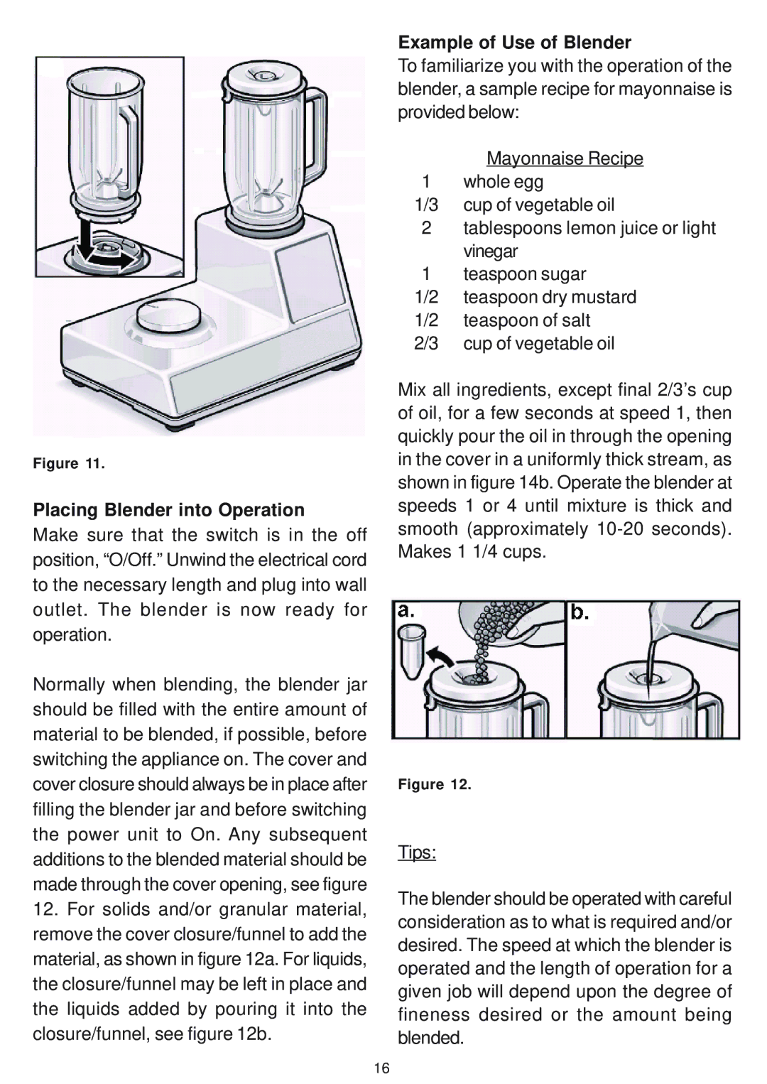 Bosch Appliances MUM 6610 UC owner manual Placing Blender into Operation, Example of Use of Blender 