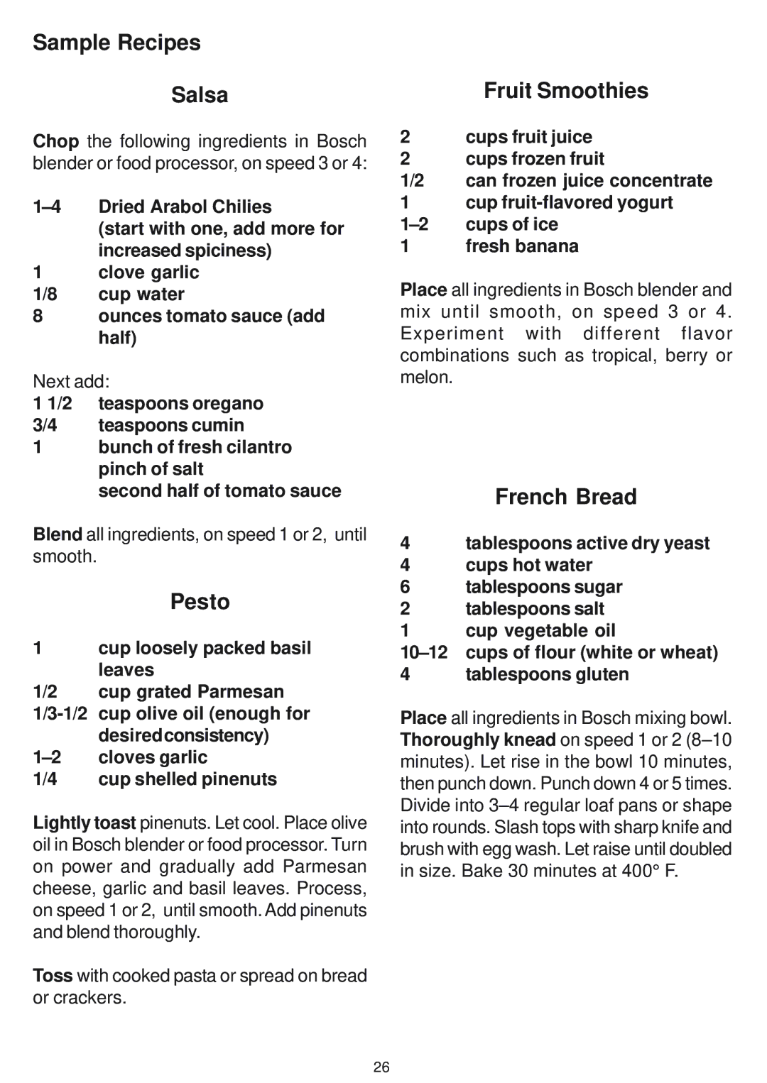 Bosch Appliances MUM 6610 UC owner manual Cups fruit juice, Cups frozen fruit, Can frozen juice concentrate 