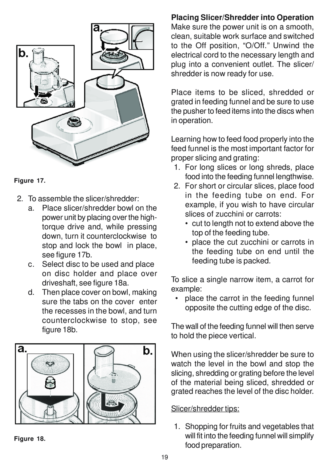 Bosch Appliances MUM 6610 UC owner manual To assemble the slicer/shredder 
