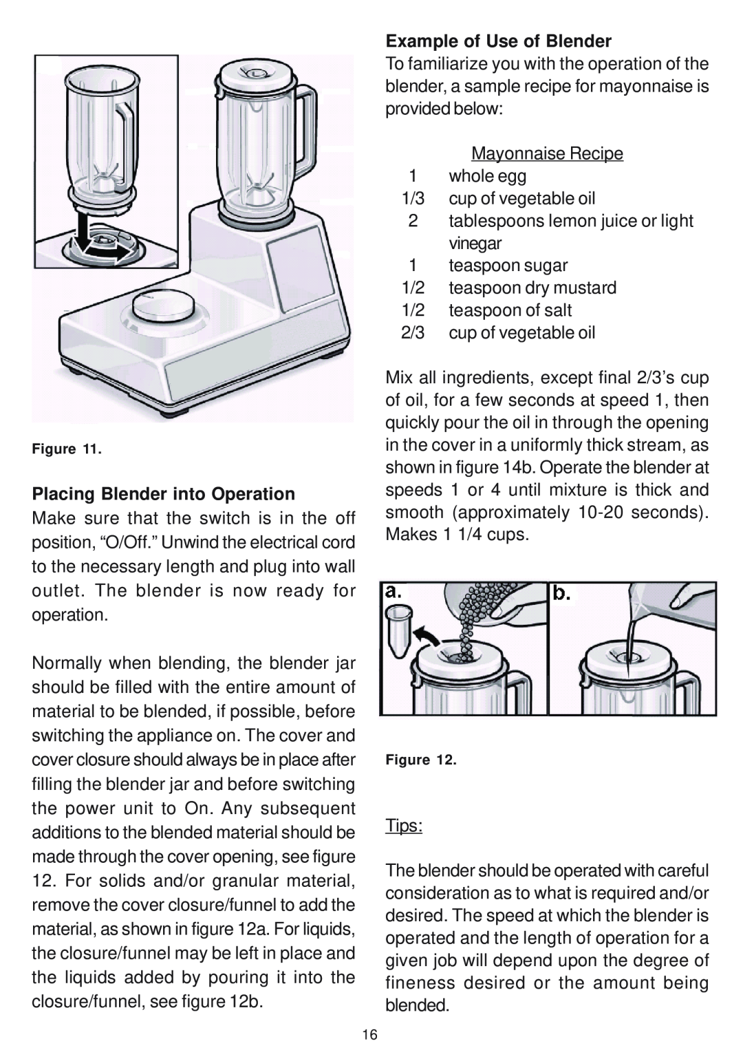 Bosch Appliances MUM 6630 UC, MUM 6622 UC owner manual Placing Blender into Operation, Example of Use of Blender 