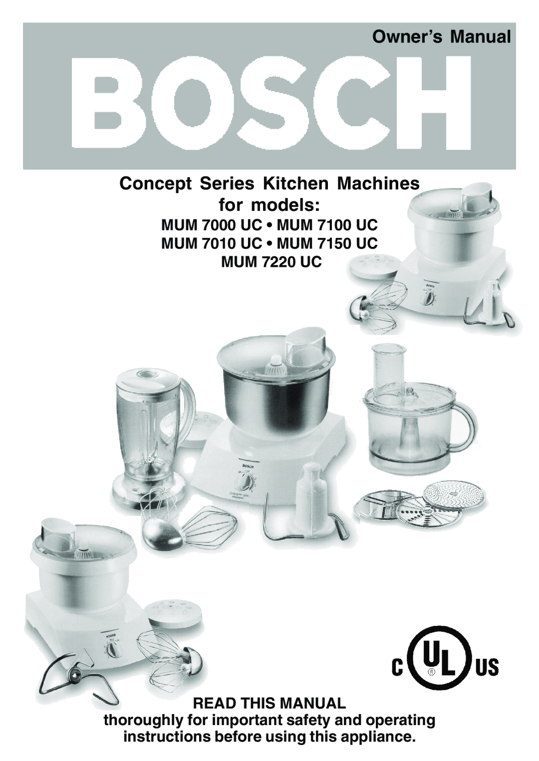 Bosch Appliances MUM 7000 UC owner manual Concept Series Kitchen Machines For models 