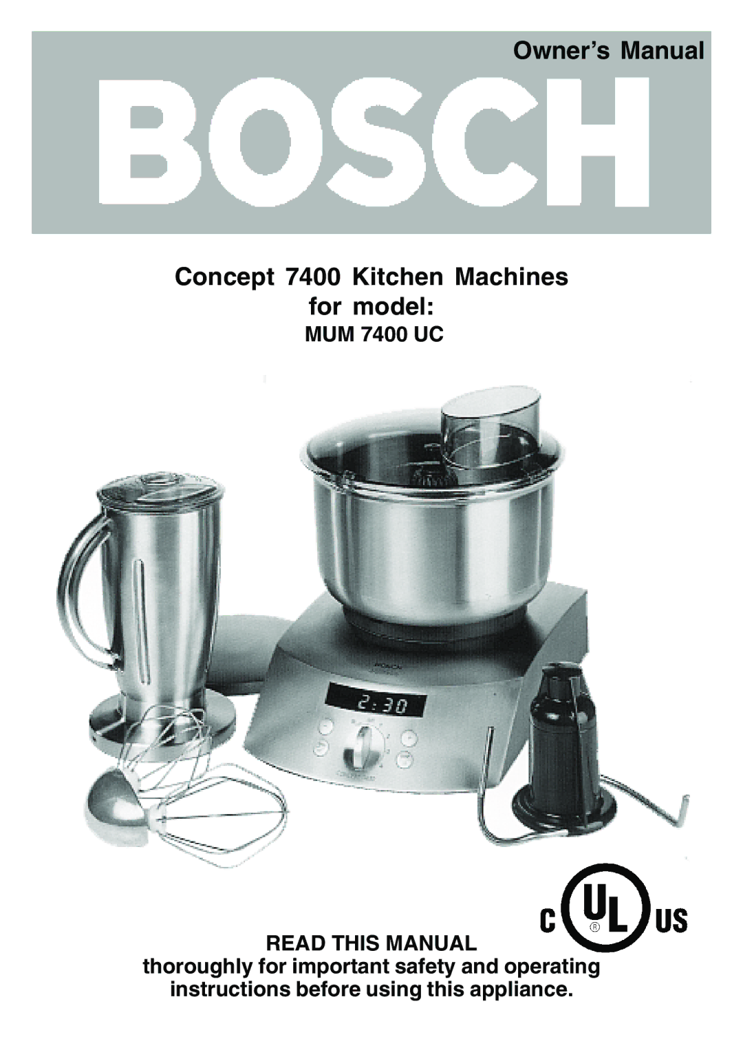 Bosch Appliances MUM 7400 UC owner manual Concept 7400 Kitchen Machines For model 