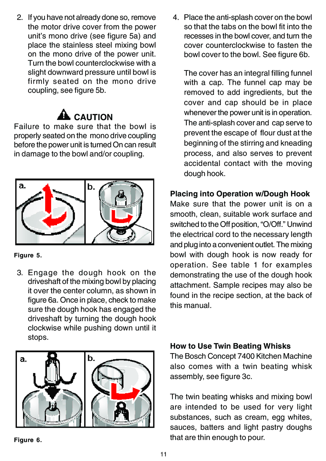 Bosch Appliances MUM 7400 UC owner manual Placing into Operation w/Dough Hook, How to Use Twin Beating Whisks 