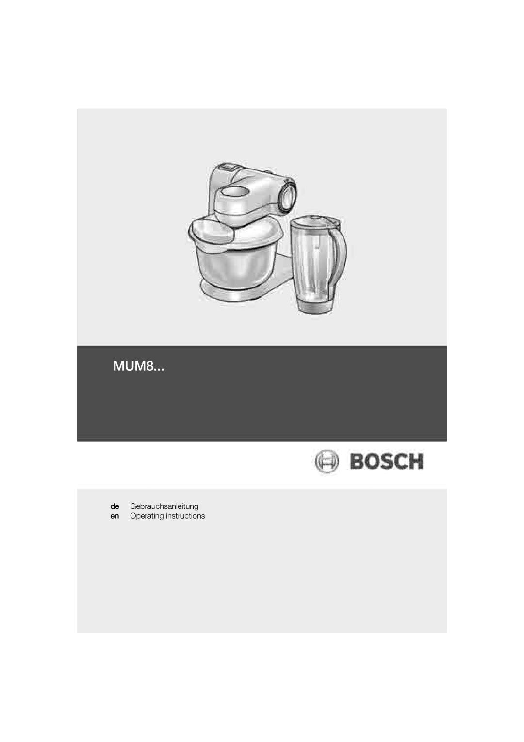 Bosch Appliances MUM8 operating instructions 