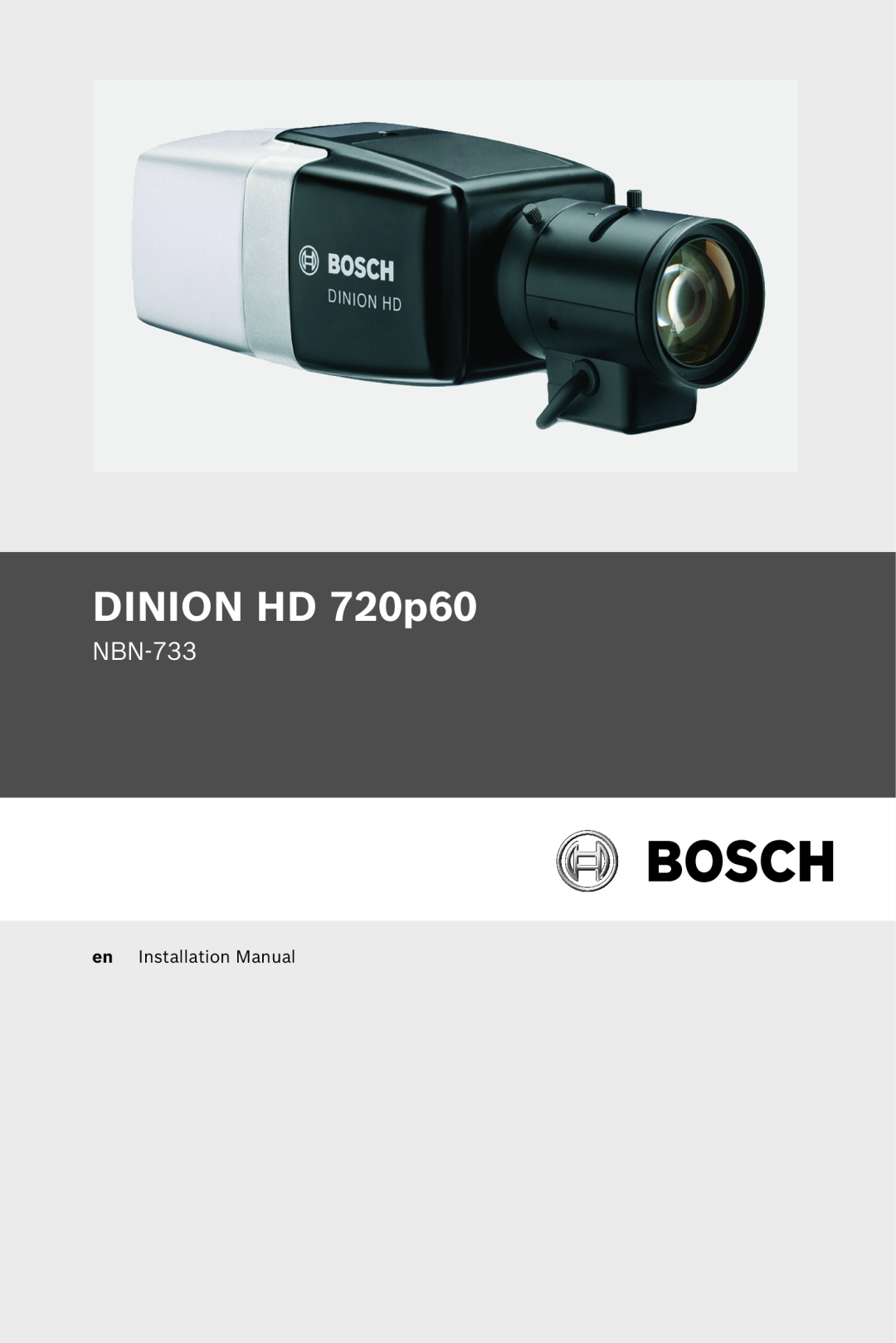 Bosch Appliances NBN-733 installation manual DINION HD 720p60, en Installation Manual 