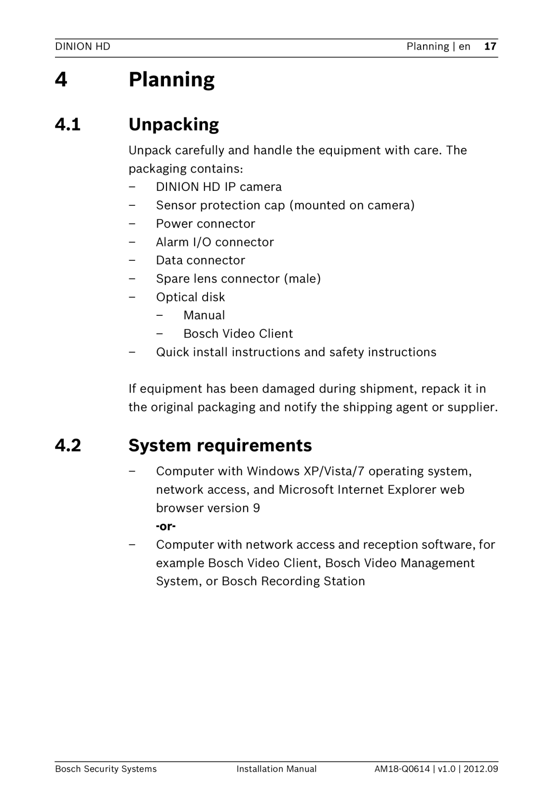 Bosch Appliances NBN-733 installation manual 4Planning, 4.1Unpacking, 4.2System requirements 