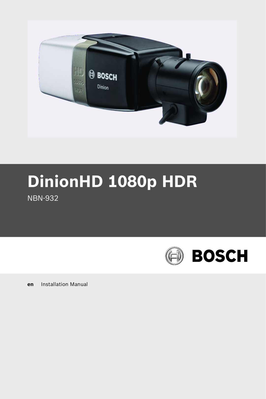 Bosch Appliances nbn-932 installation manual DinionHD 1080p HDR, NBN-932, en Installation Manual 