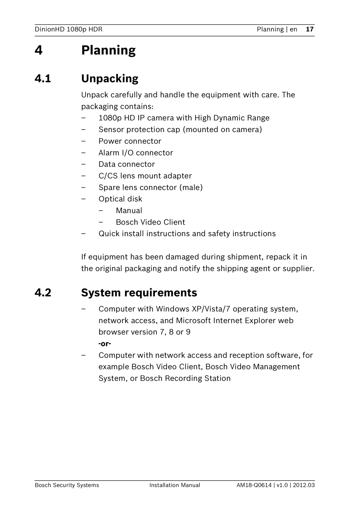Bosch Appliances nbn-932 installation manual 4Planning, 4.1Unpacking, 4.2System requirements 