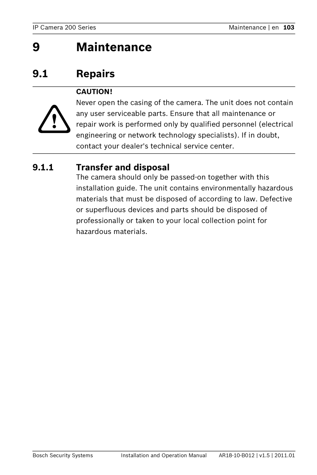 Bosch Appliances NDC-265-P operation manual Maintenance, Repairs, Transfer and disposal 