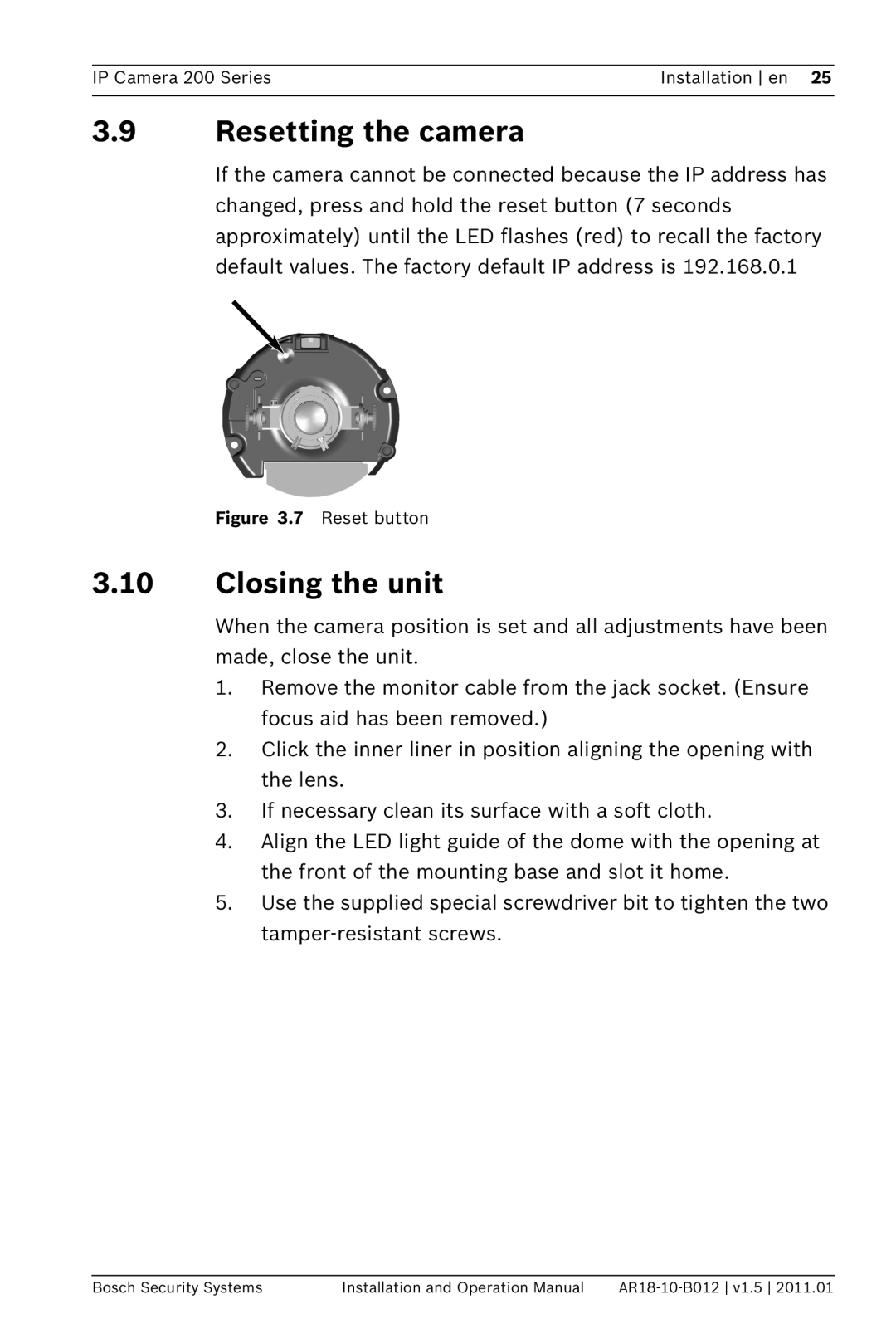 Bosch Appliances NDC-265-P operation manual Resetting the camera, Closing the unit 