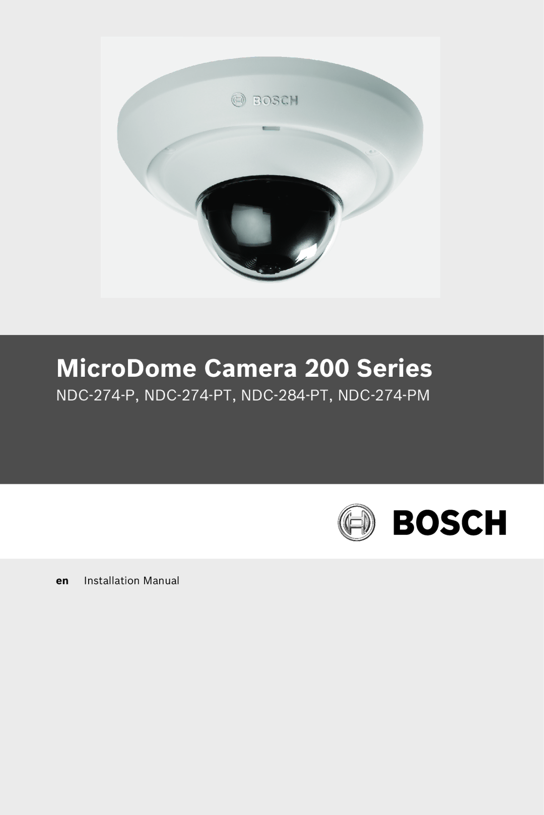 Bosch Appliances NDC-274-PT, NDC-284-PT, NDC-274-PM installation manual MicroDome Camera 200 Series 