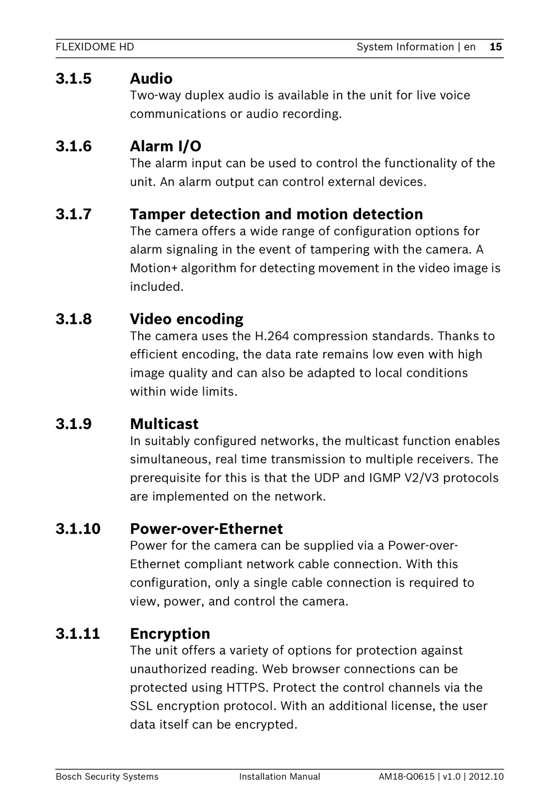 Bosch Appliances NDN-733 Audio, Alarm I/O, Tamper detection and motion detection, Video encoding, Multicast, Encryption 