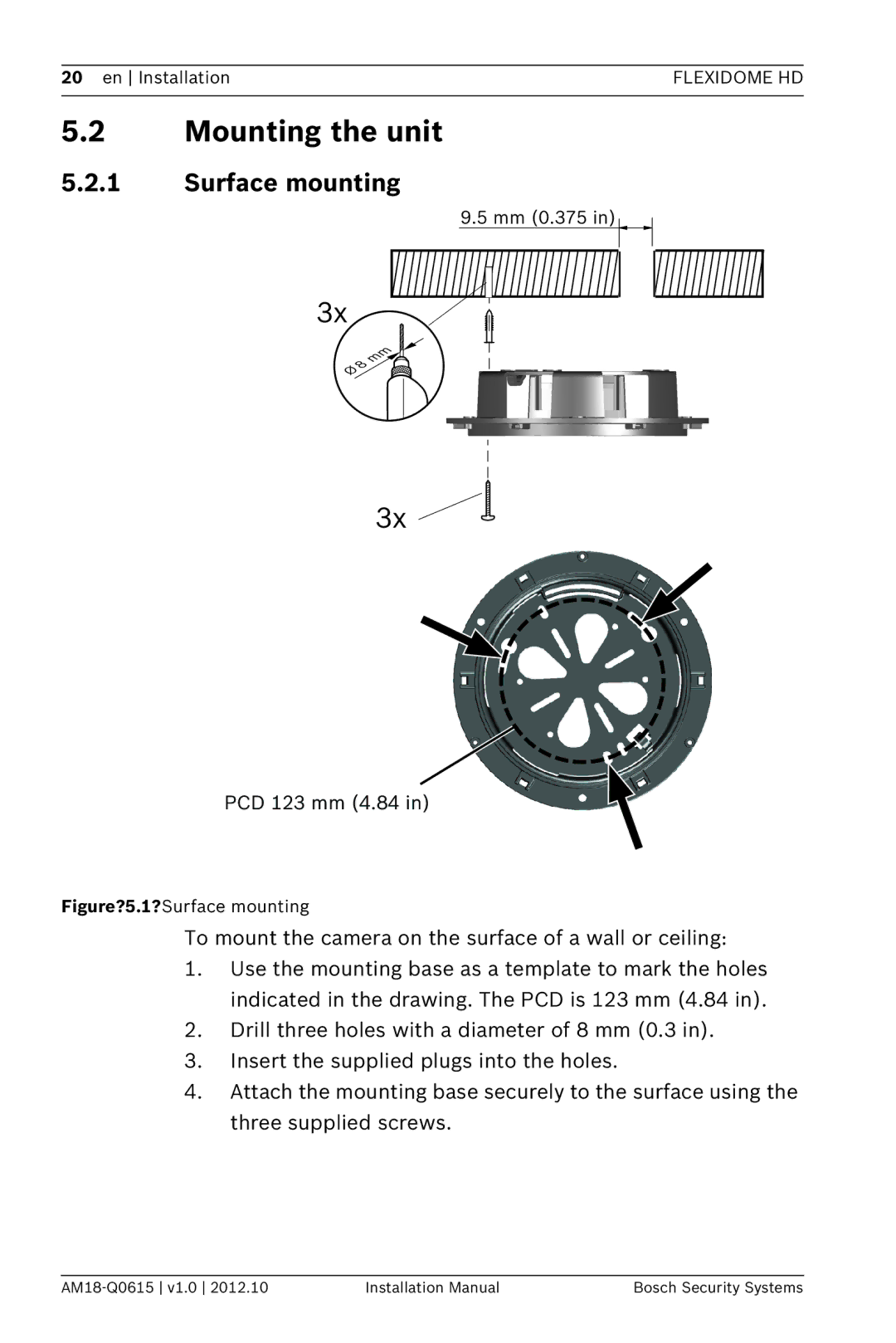 Bosch Appliances NDN-733 installation manual Mounting the unit, Surface mounting 