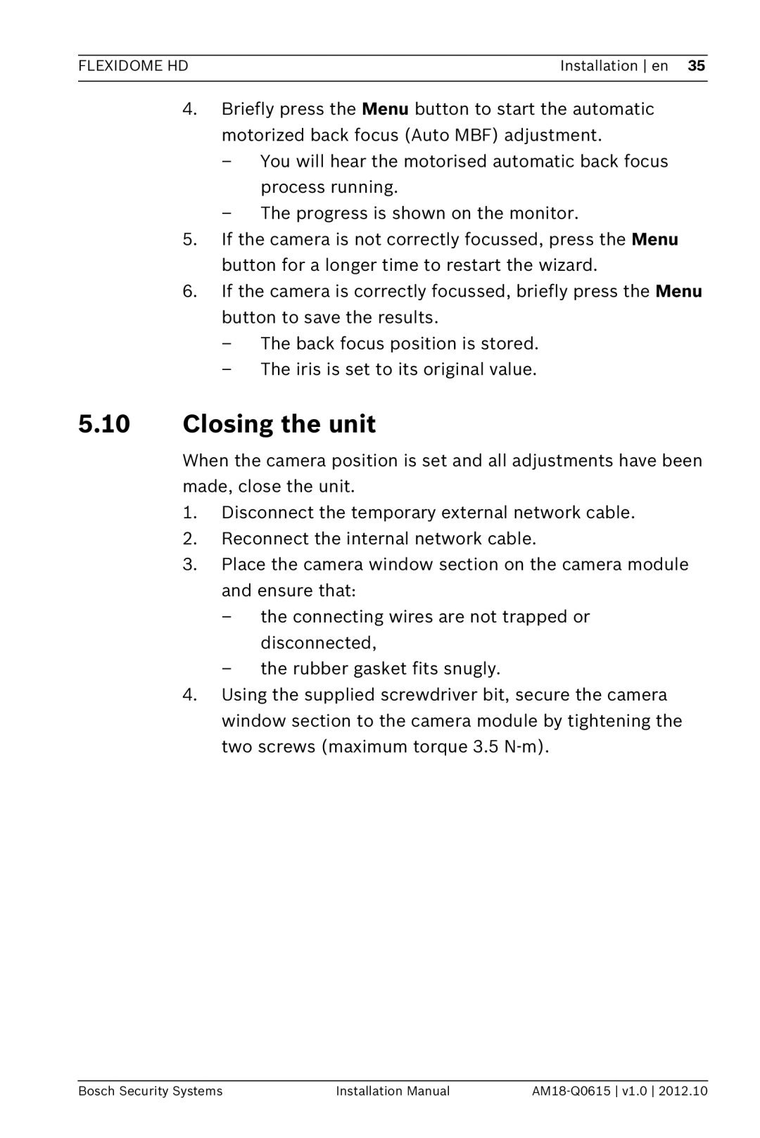 Bosch Appliances NDN-733 installation manual Closing the unit 