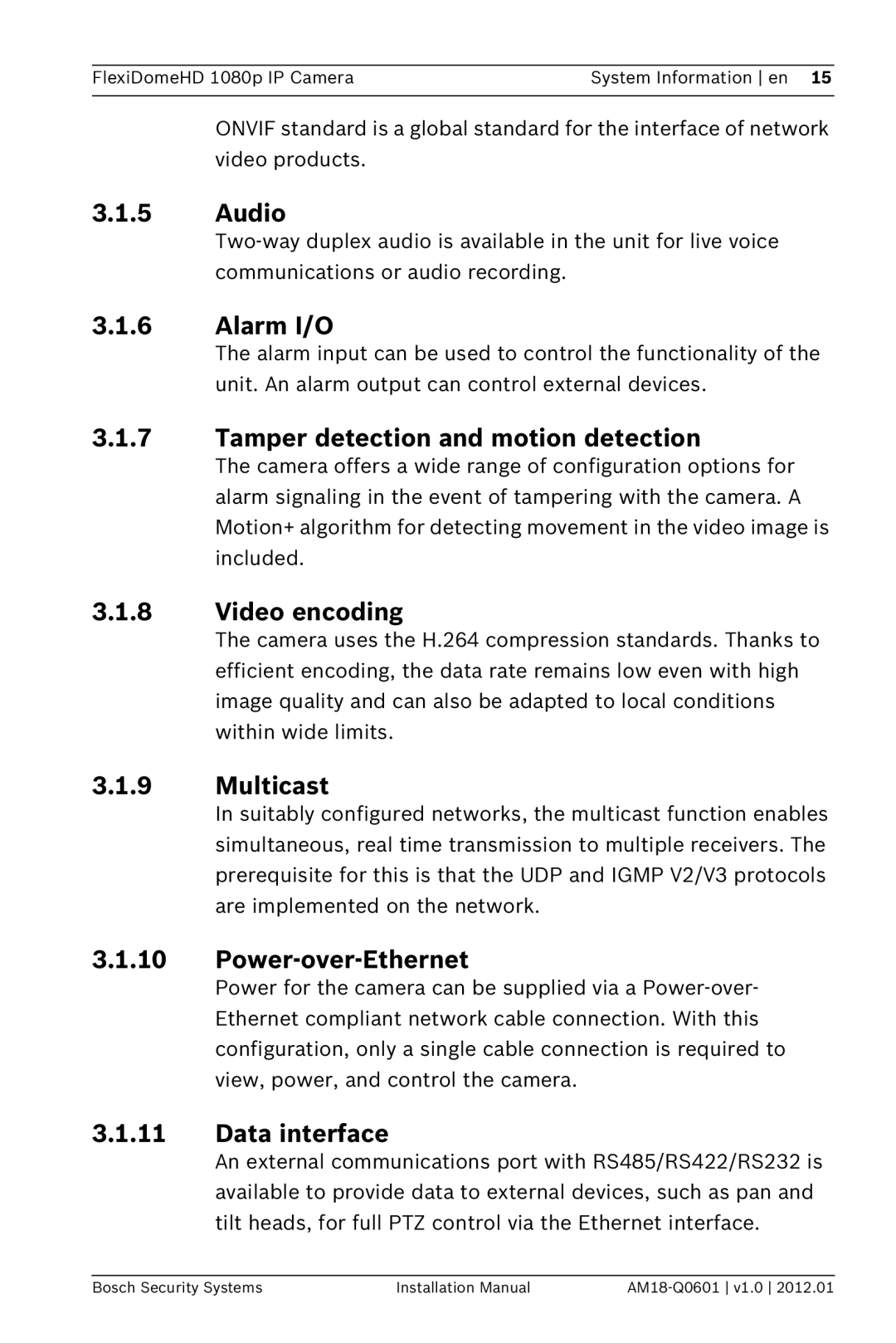 Bosch Appliances NDN-832 Audio, Alarm I/O, Tamper detection and motion detection, Video encoding, Multicast 