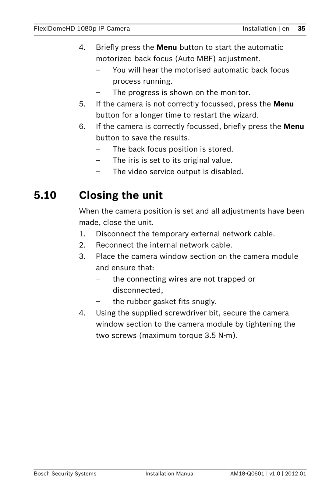 Bosch Appliances NDN-832 installation manual Closing the unit 