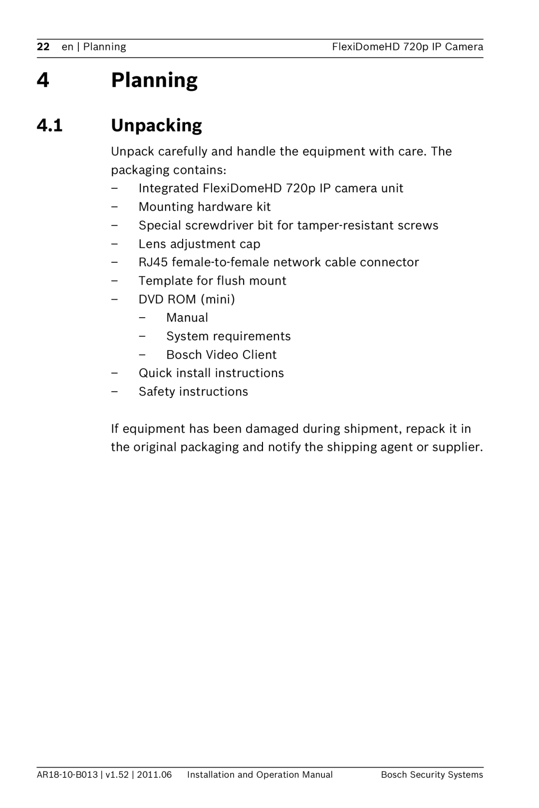 Bosch Appliances NDN-921 operation manual Planning, Unpacking 