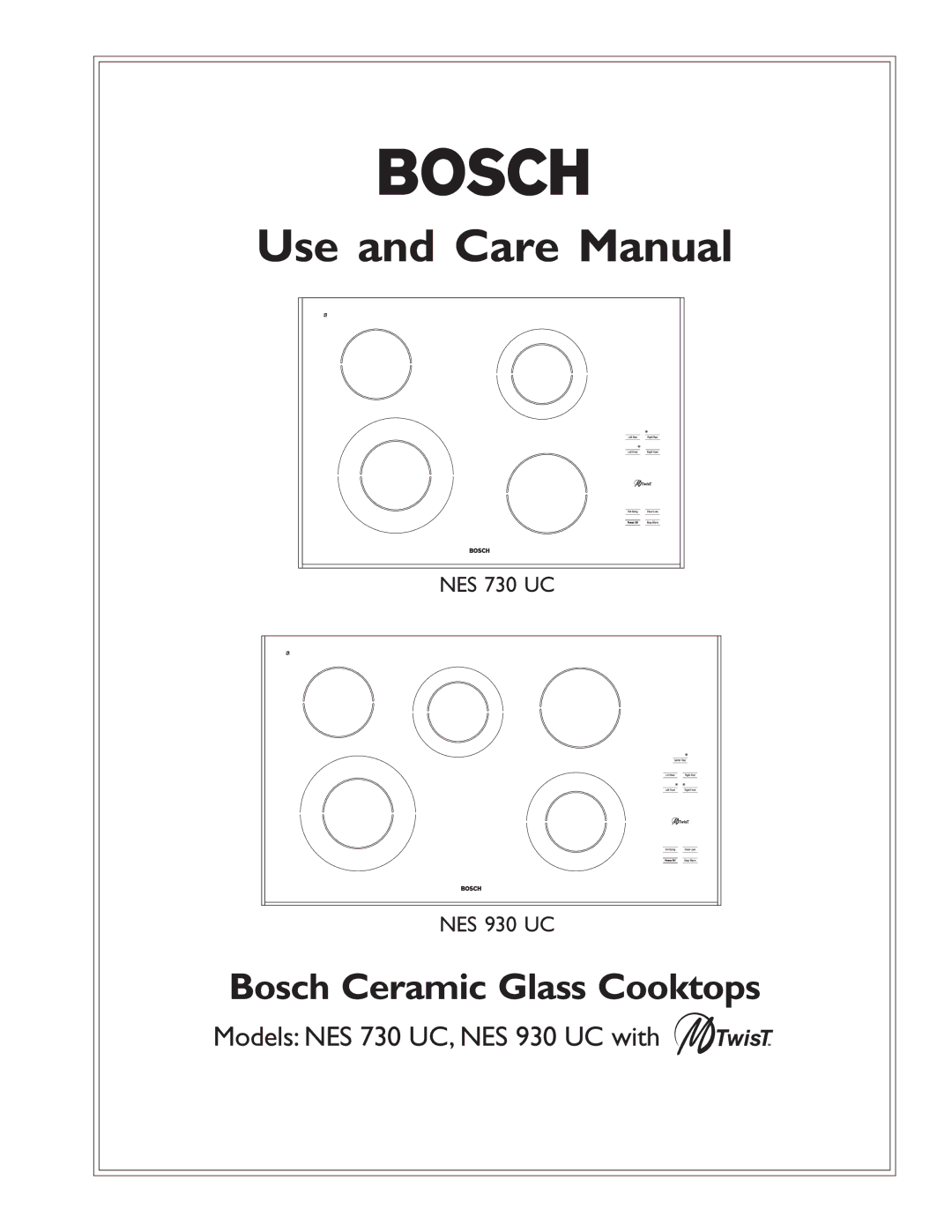 Bosch Appliances NES 730 UC, NES 930 UC manual Use and Care Manual, Bosch Ceramic Glass Cooktops 