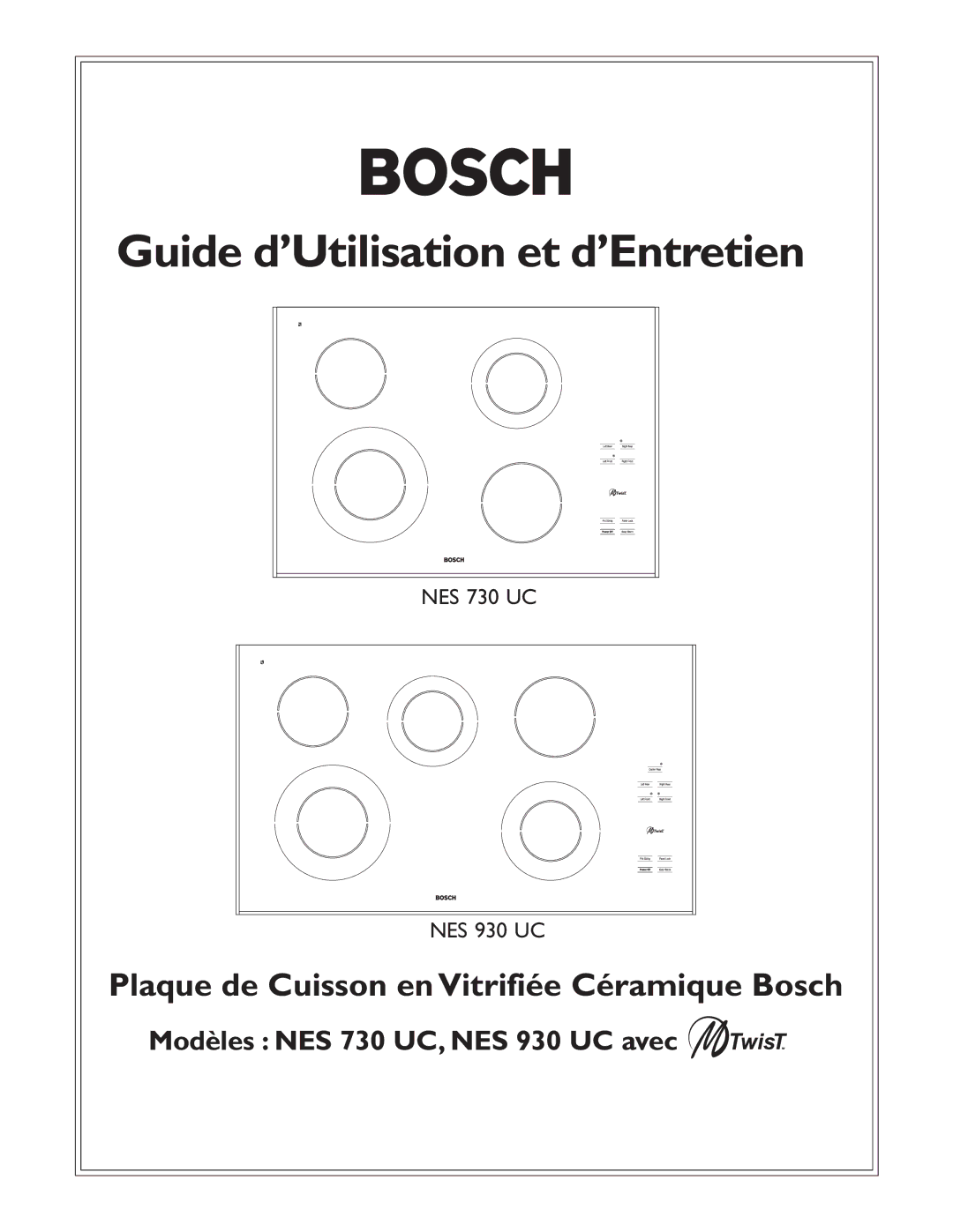 Bosch Appliances NES 730 UC, NES 930 UC Guide d’Utilisation et d’Entretien, Plaque de Cuisson en Vitrifiée Céramique Bosch 