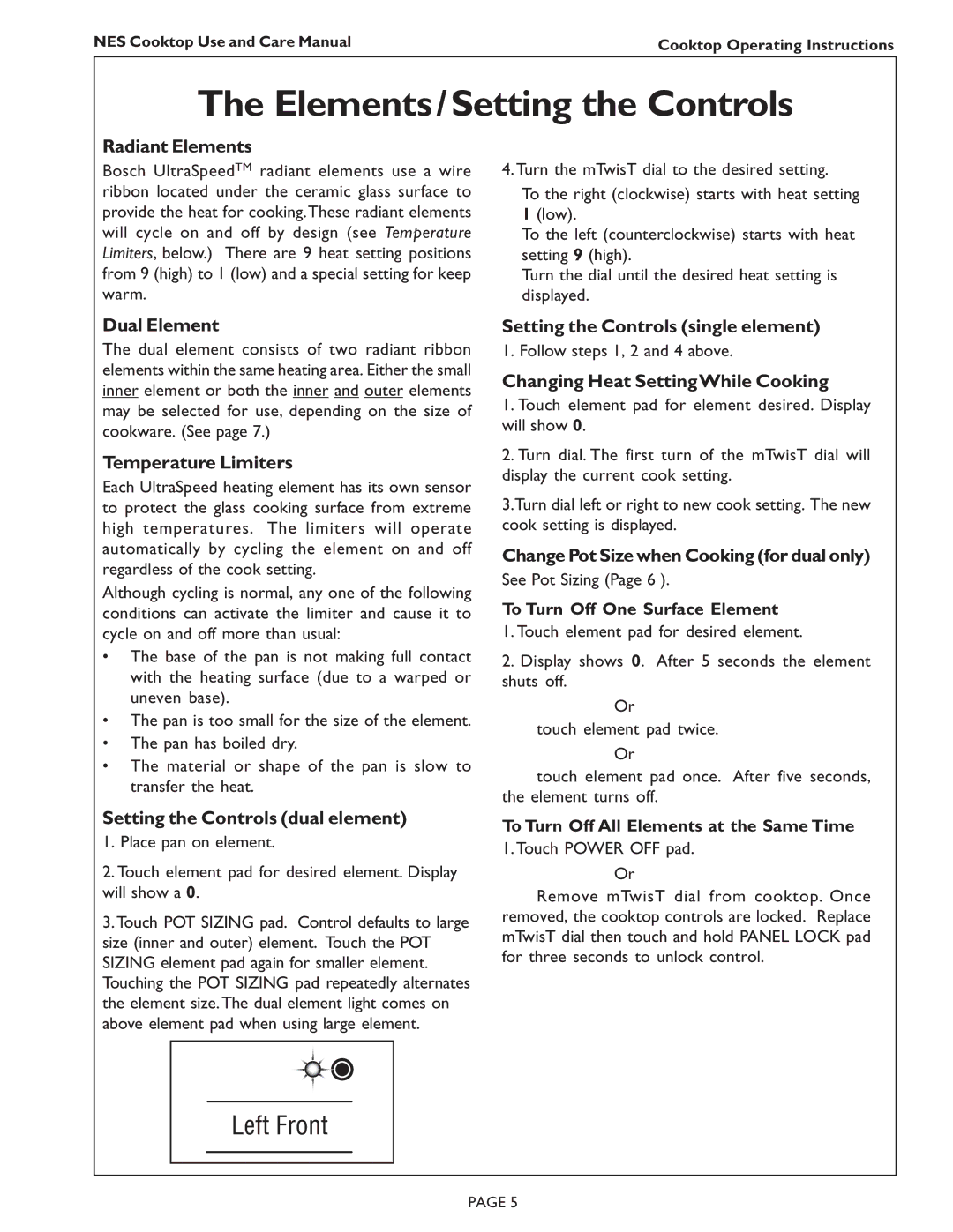 Bosch Appliances NES 730 UC, NES 930 UC manual Elements / Setting the Controls 