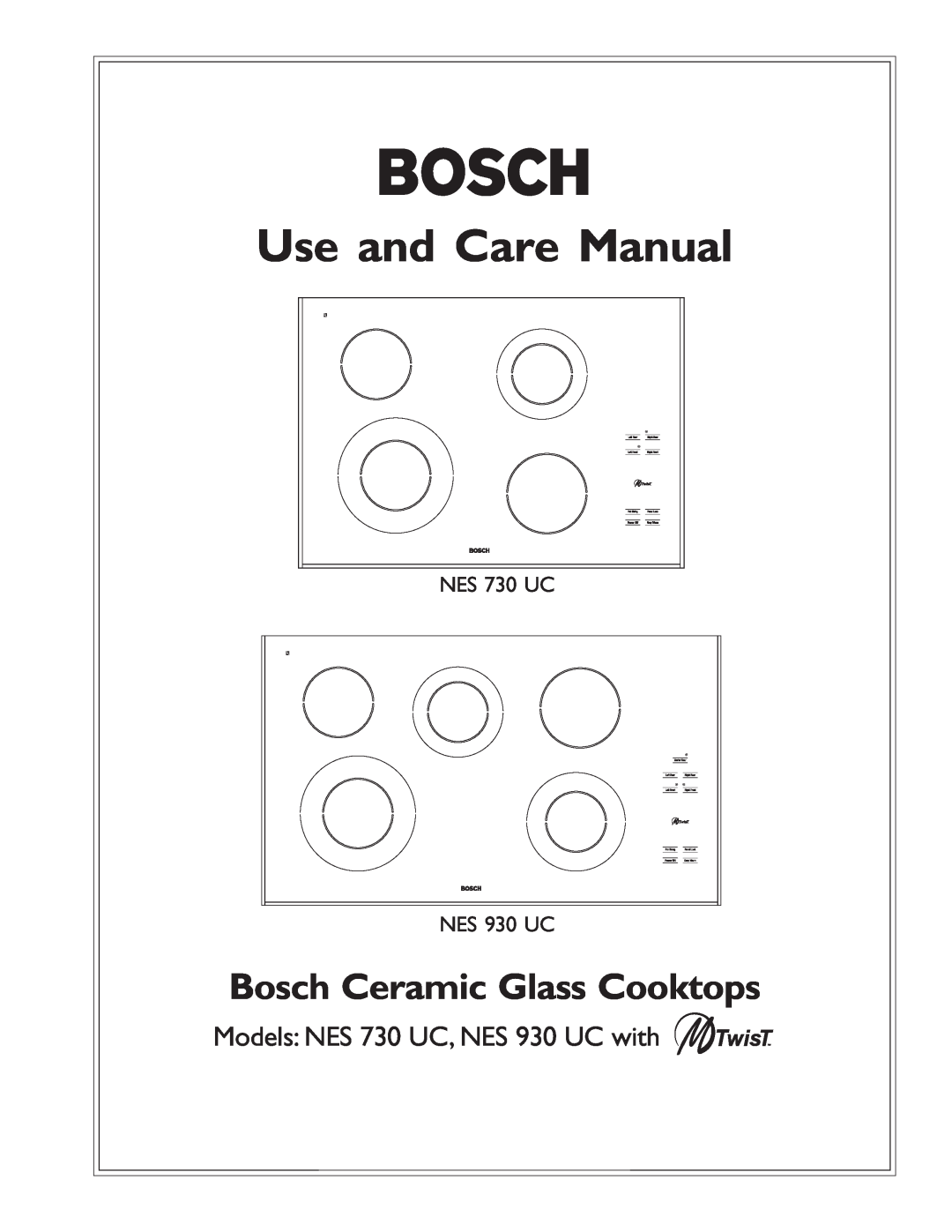 Bosch Appliances manual Use and Care Manual, Bosch Ceramic Glass Cooktops, Models NES 730 UC, NES 930 UC with 