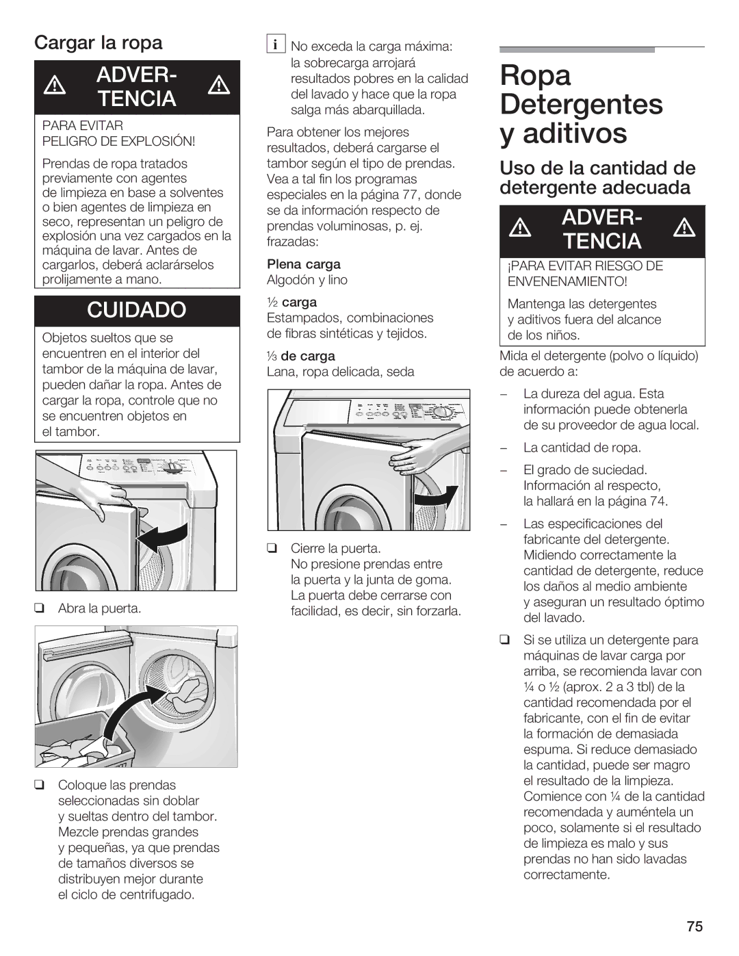 Bosch Appliances Nexxt DLX manual Detergentes, Aditivos, Cargar Ropa, Uso Cantidad, Donde detergente Adecuada 