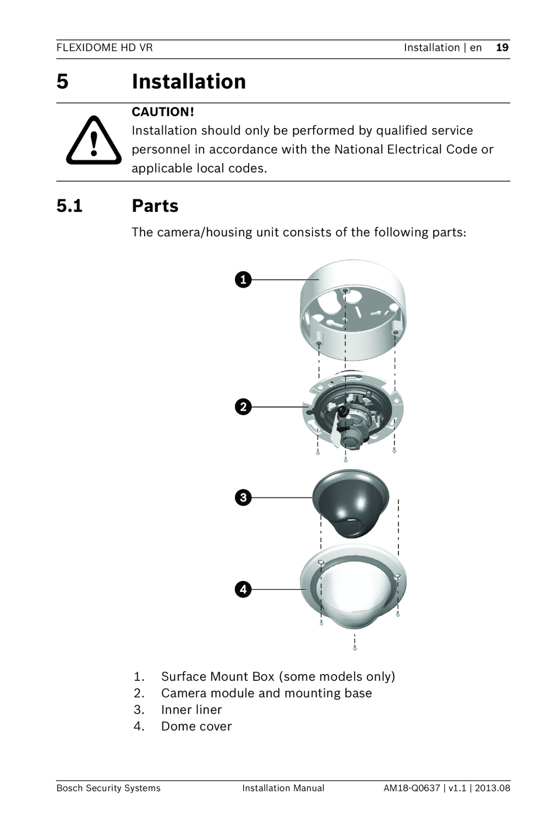 Bosch Appliances NIN-733, NIN-832, NIN-932 installation manual Installation, Parts 