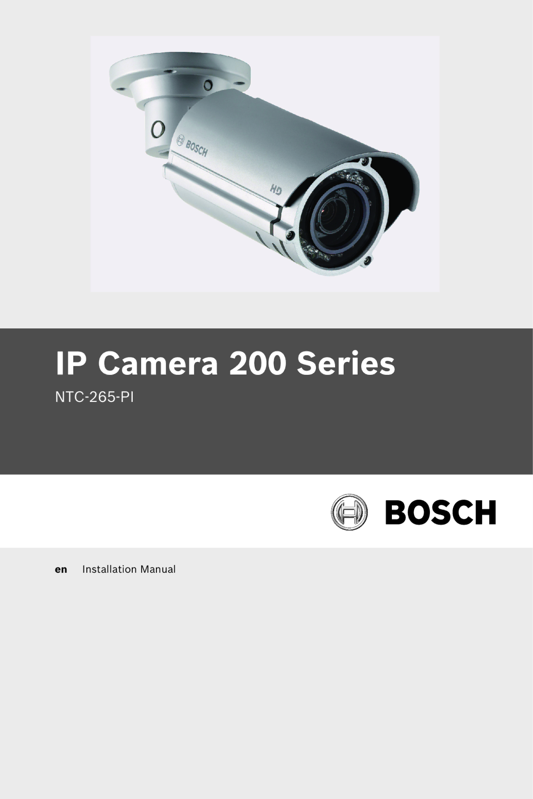 Bosch Appliances NTC-265-PI installation manual IP Camera 200 Series 