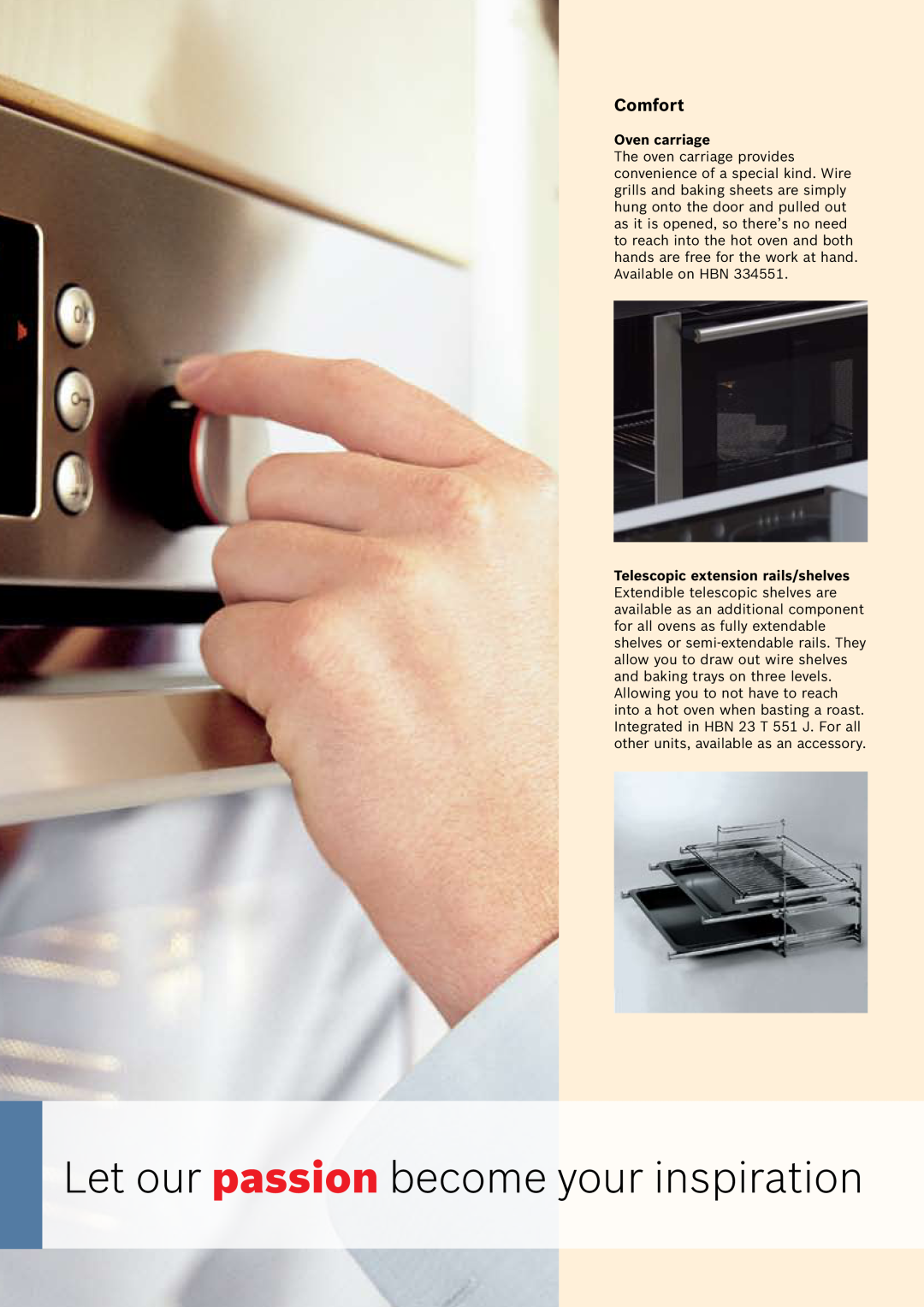 Bosch Appliances Oven Carriage manual Let our passion become your inspiration, Comfort, Oven carriage 