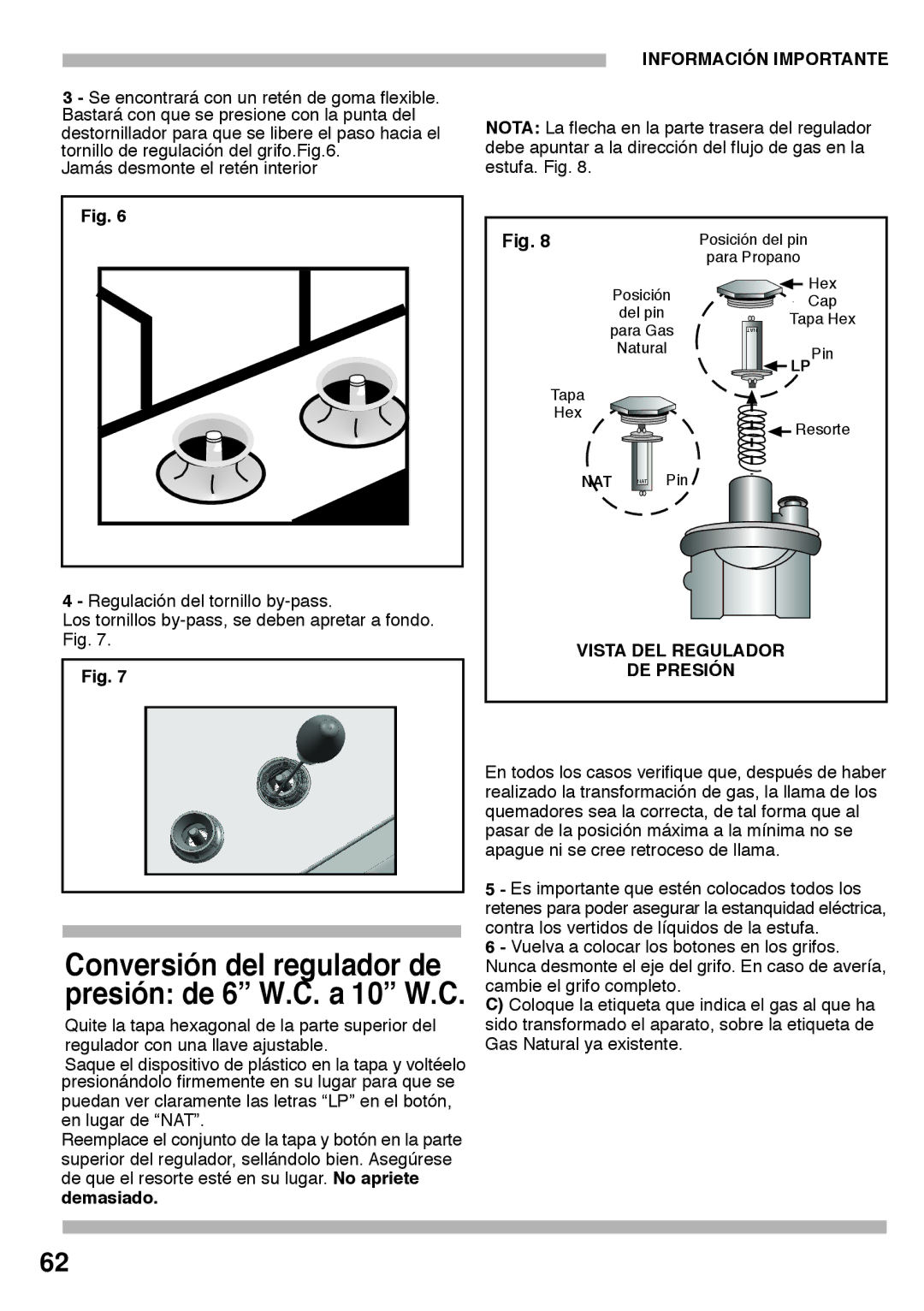 Bosch Appliances PCK755UC manual Demasiado, Vista DEL Regulador DE Presión 