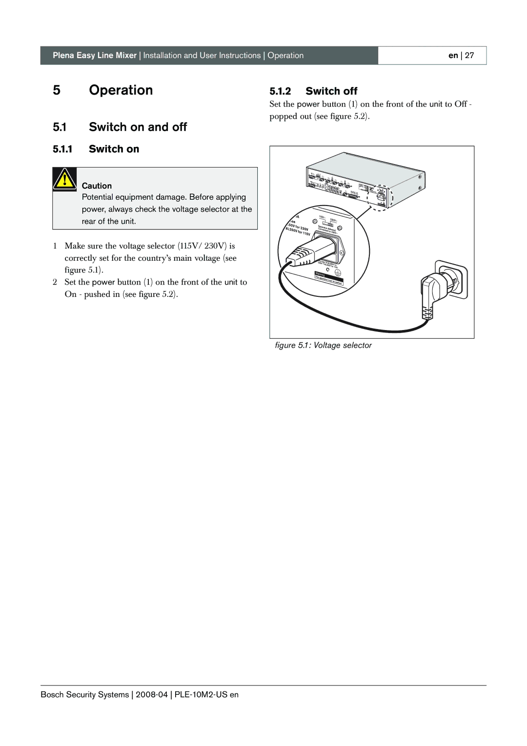 Bosch Appliances PLE-10M2-US manual Operation, Switch on and off, Switch off 